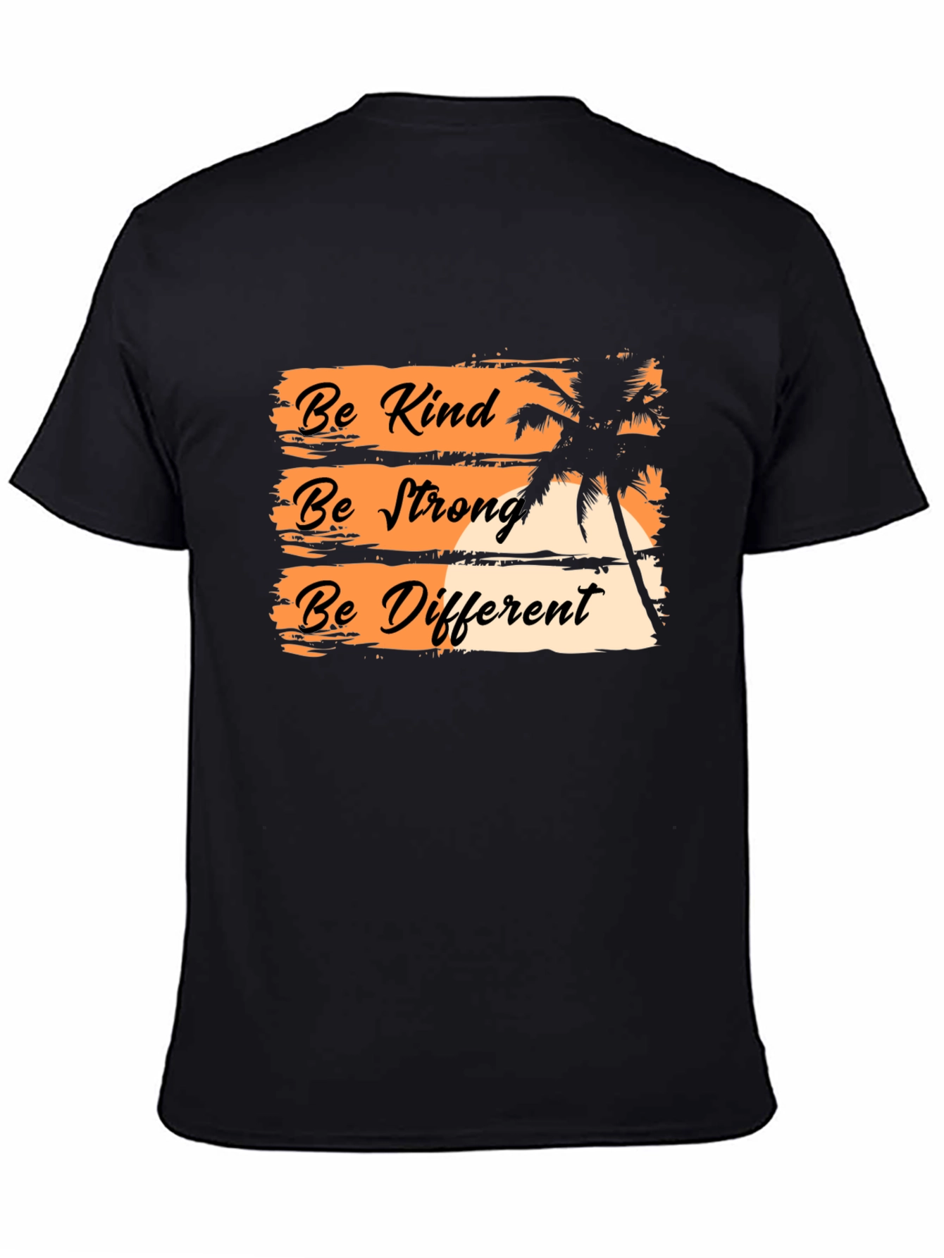 Be Kind Be Strong Be Different Graphic T-Shirt