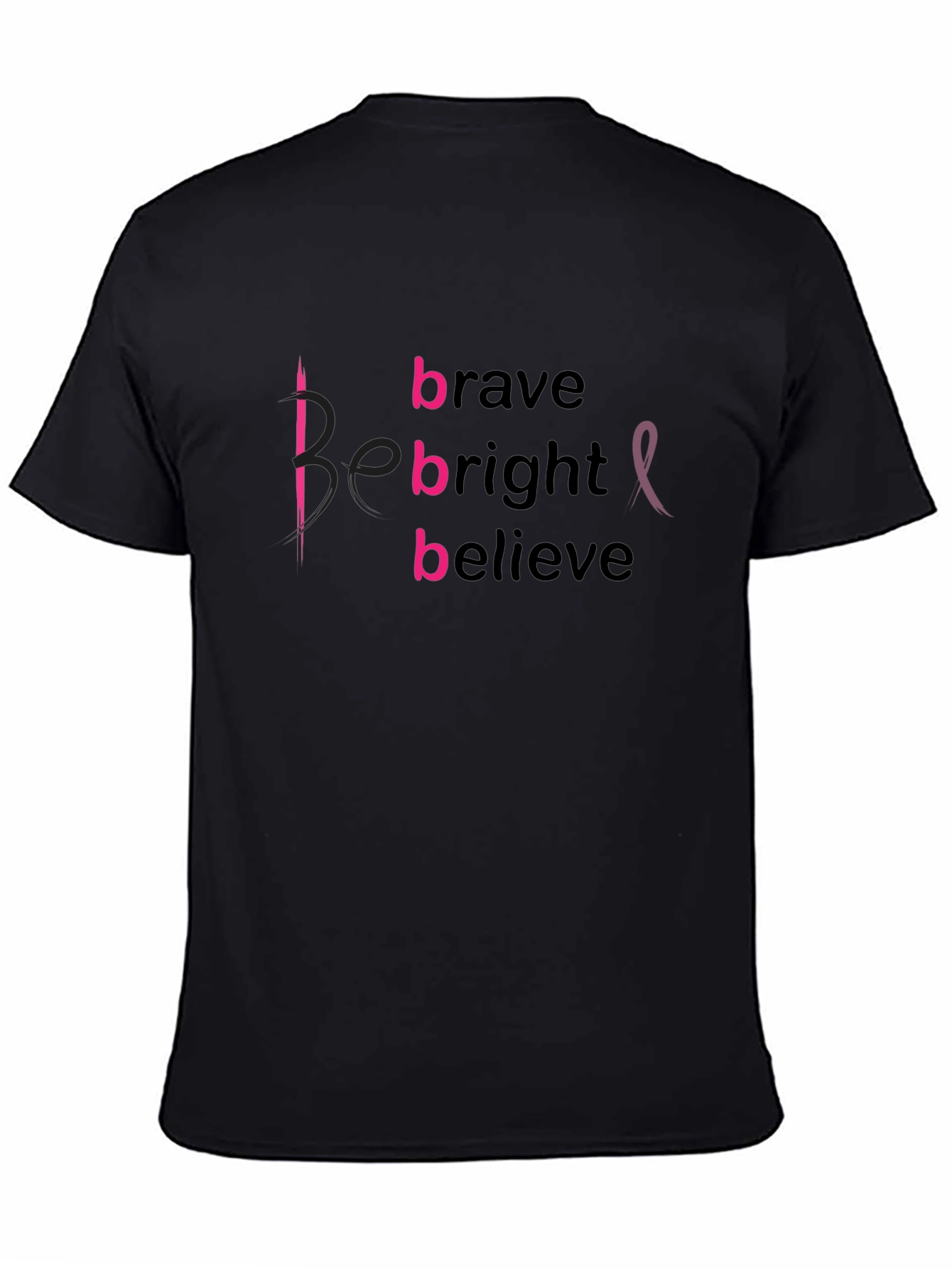 Be Brave Bright Believe Breast Cancer Awareness T-Shirt
