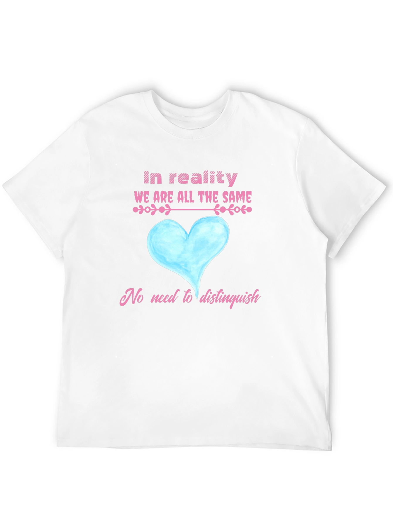 Equality T-Shirt - We Are All the Same