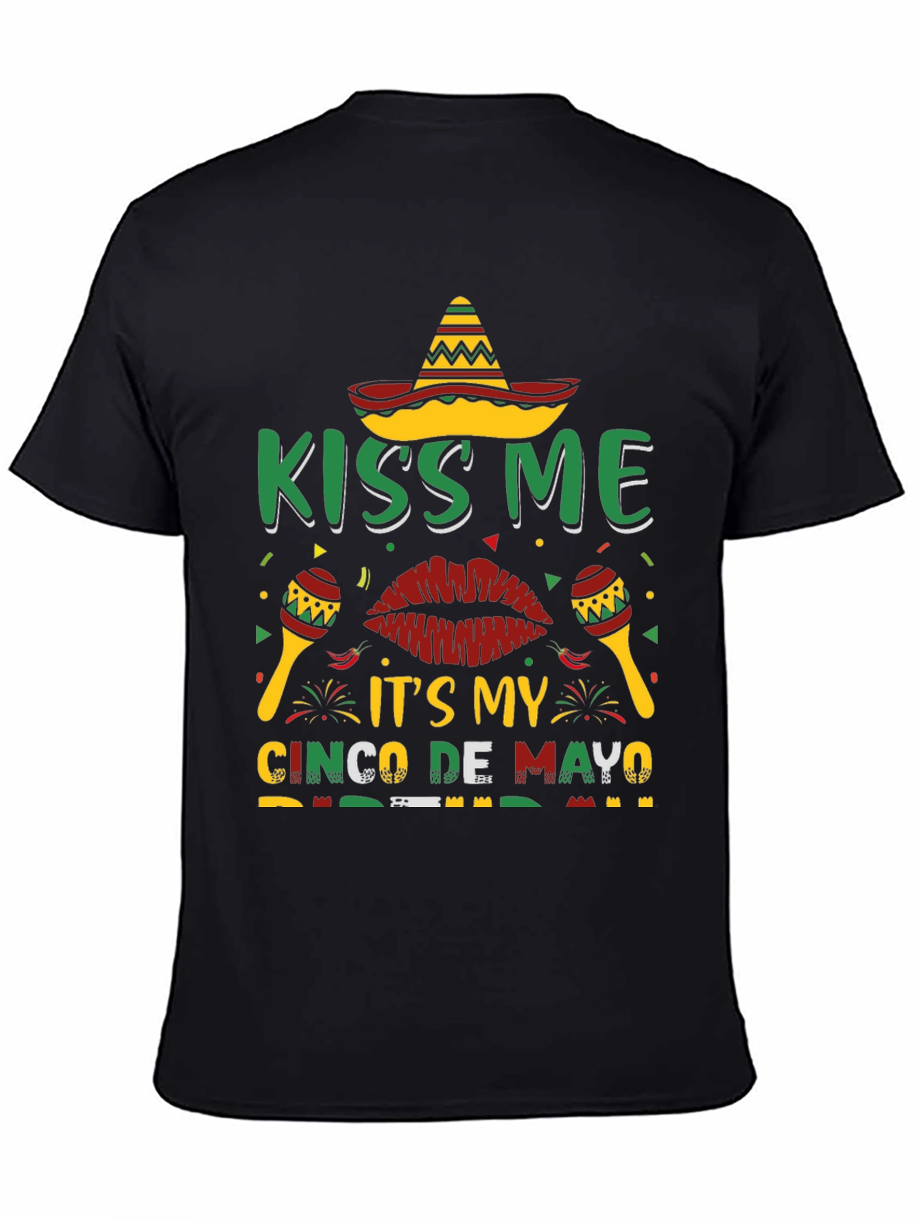 Kiss Me Its My Cinco De Mayo T-Shirt