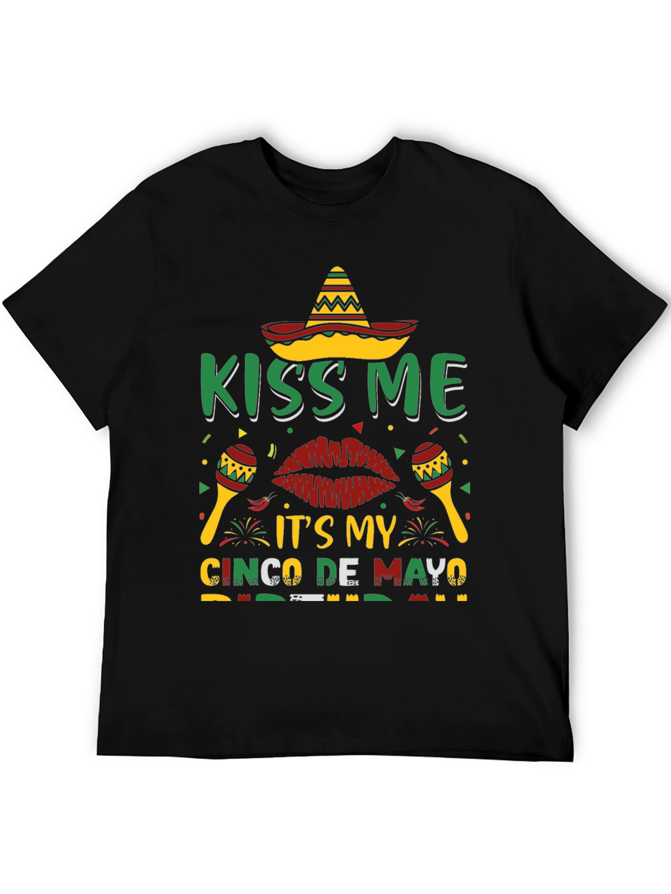 Kiss Me Its My Cinco De Mayo T-Shirt