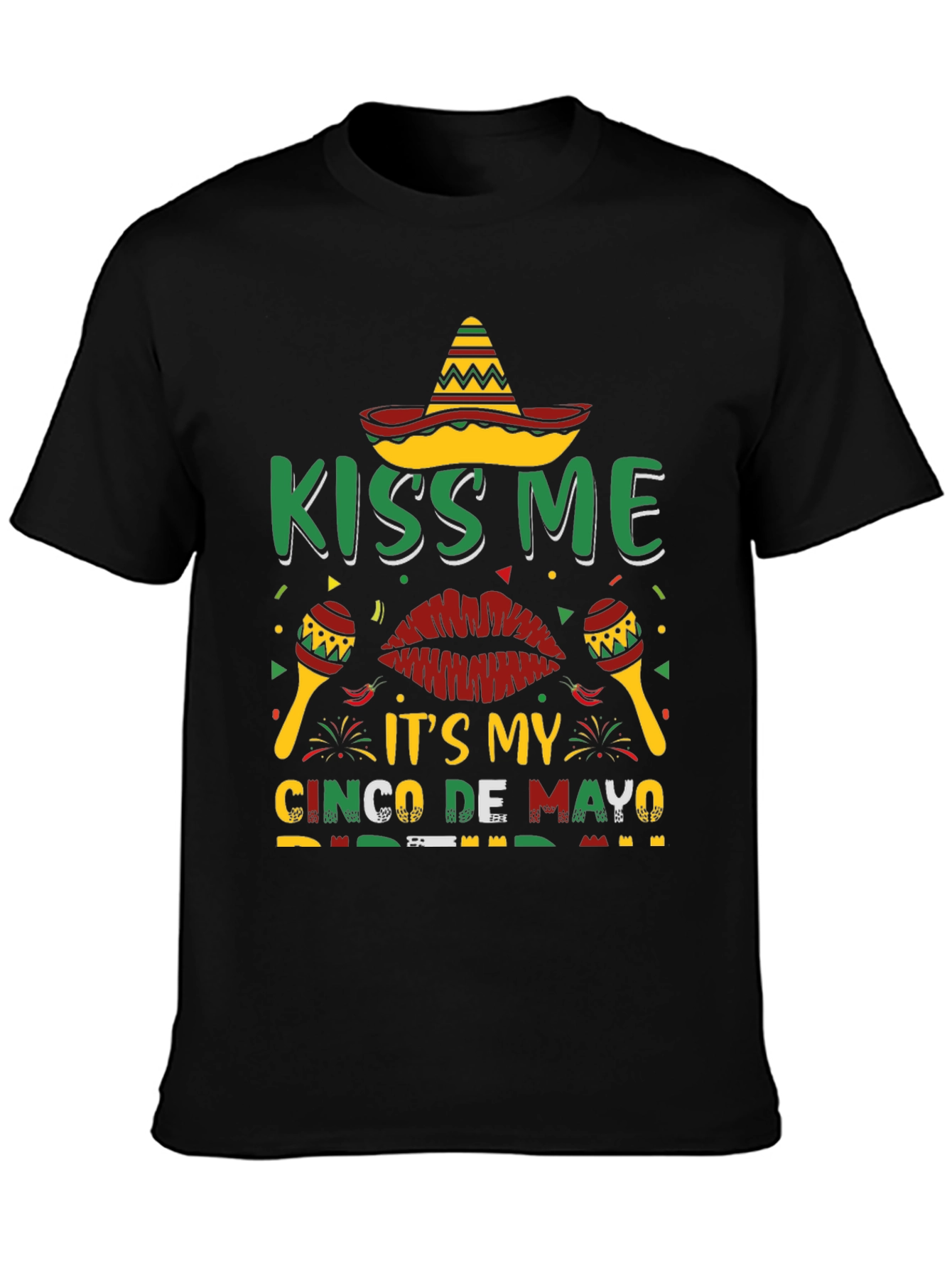 Kiss Me Its My Cinco De Mayo T-Shirt
