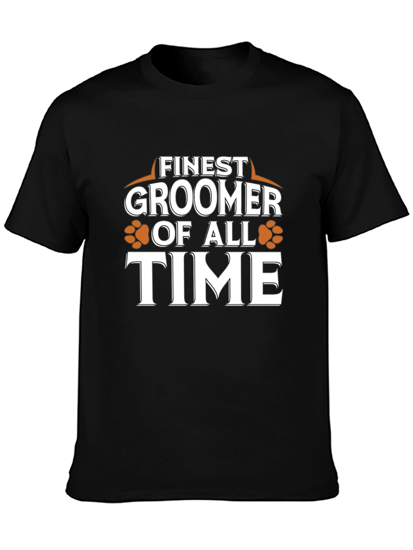 Finest Groomer of All Time T-Shirt