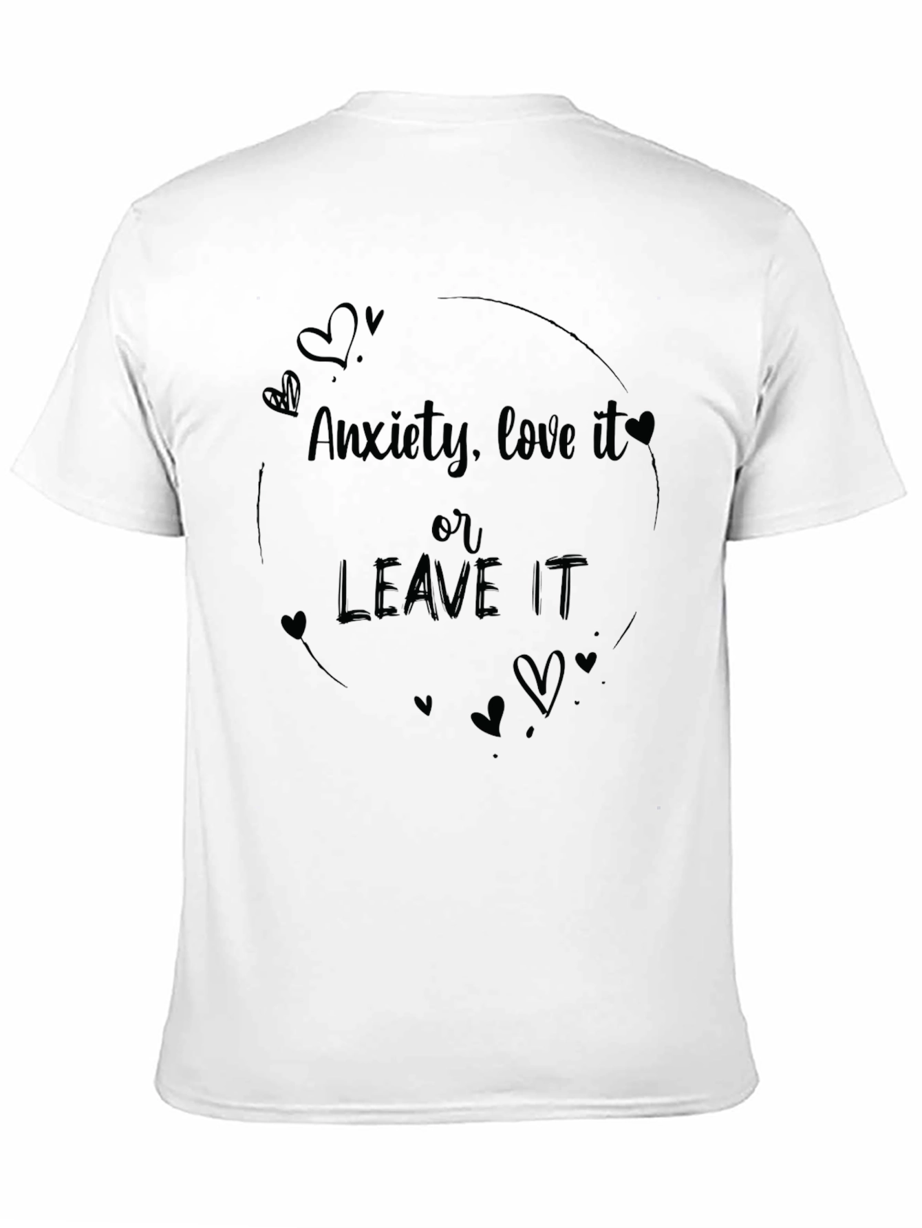 Anxiety Love It or Leave It Graphic Tee