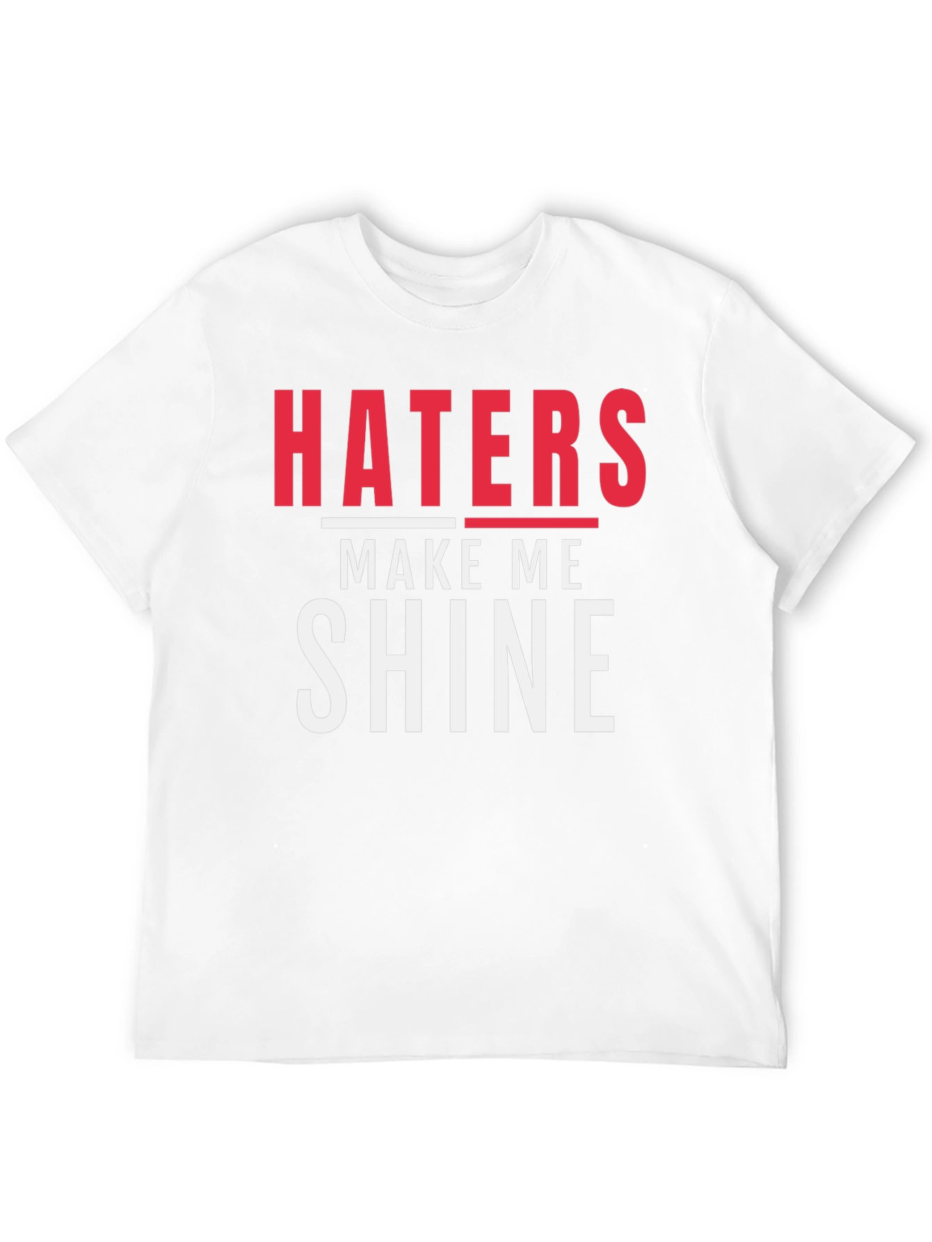 Haters Make Me Shine Black Graphic Tee