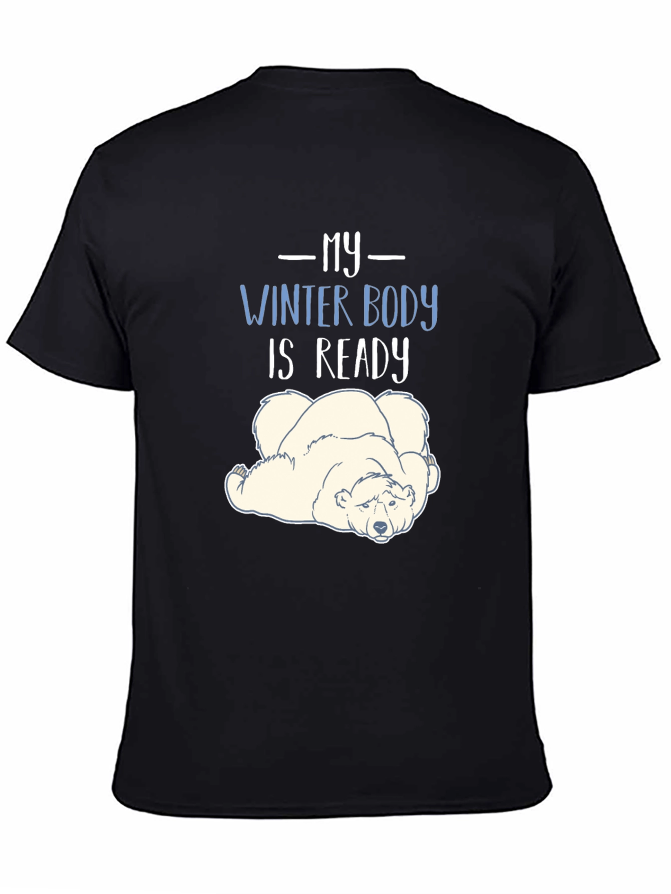 Winter Body Ready T-Shirt - Funny Polar Bear Tee