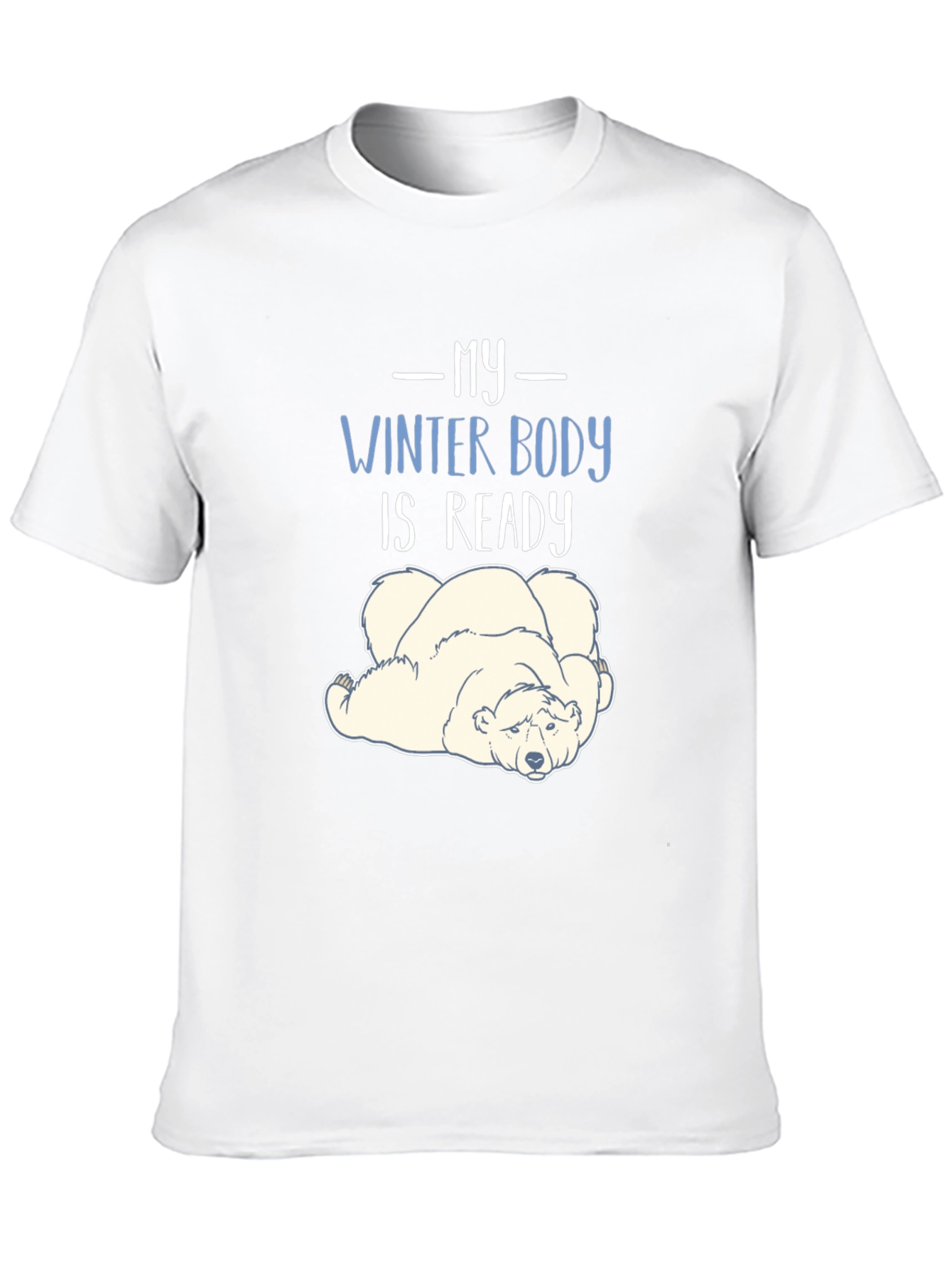 Winter Body Ready T-Shirt - Funny Polar Bear Tee