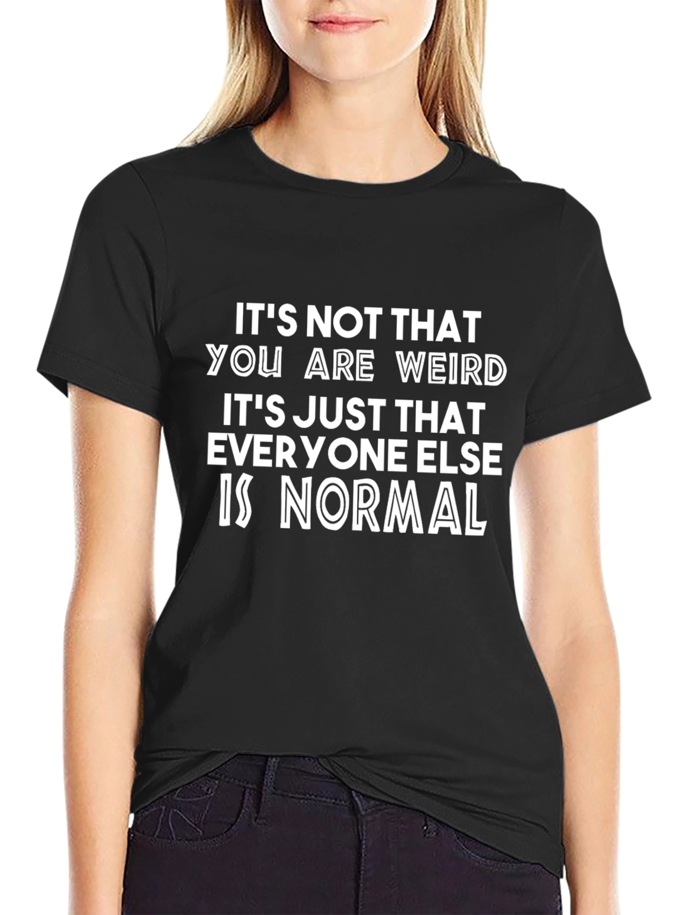 Funny Weird is Normal Black Graphic T-Shirt