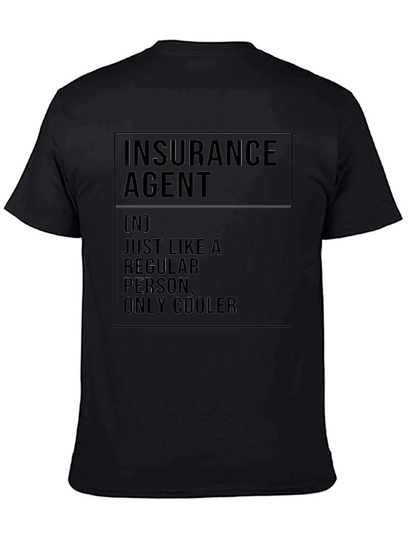 Cool Insurance Agent Black T-Shirt