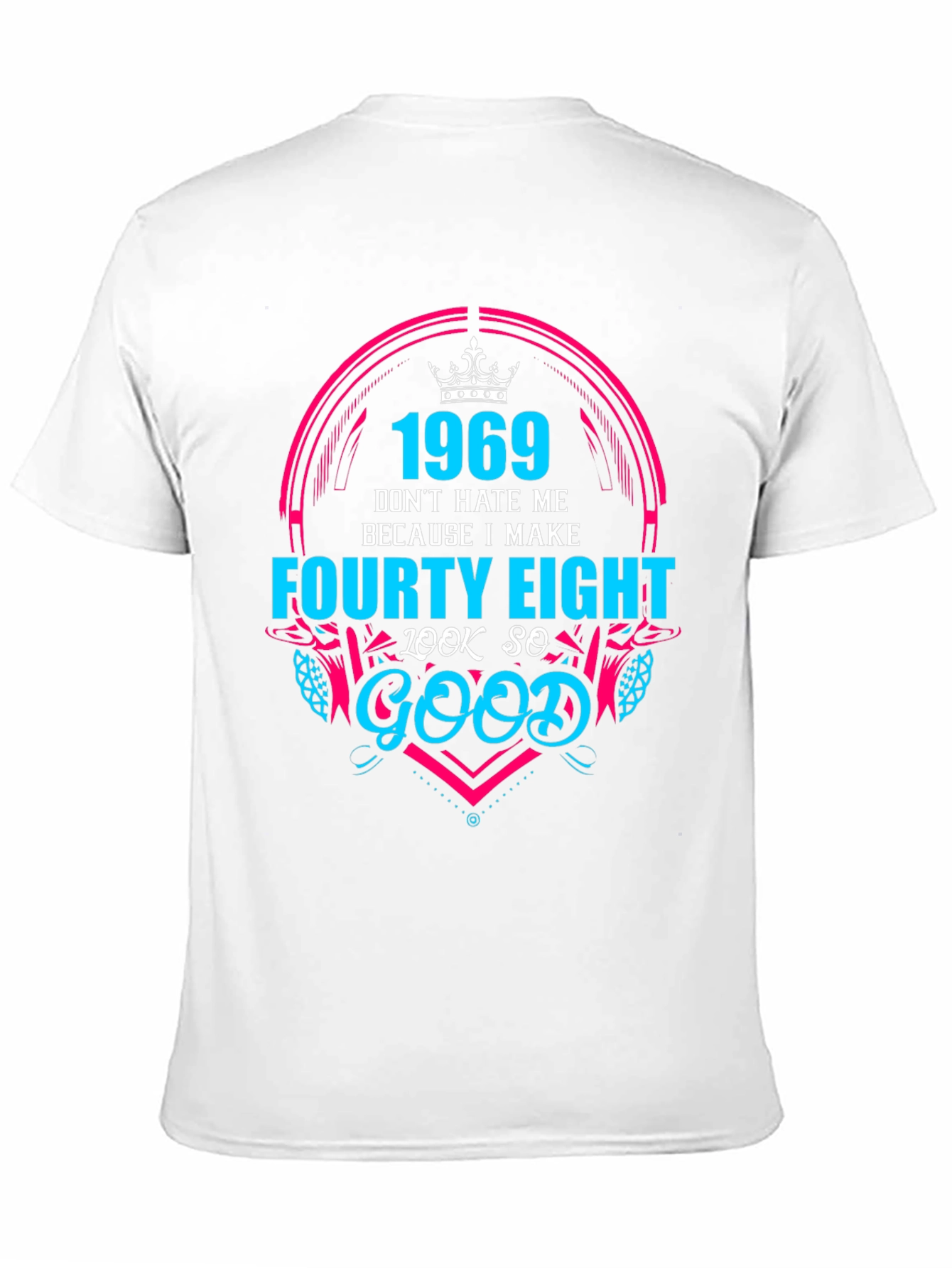 1969 Forty Eight Look So Good Graphic T-Shirt