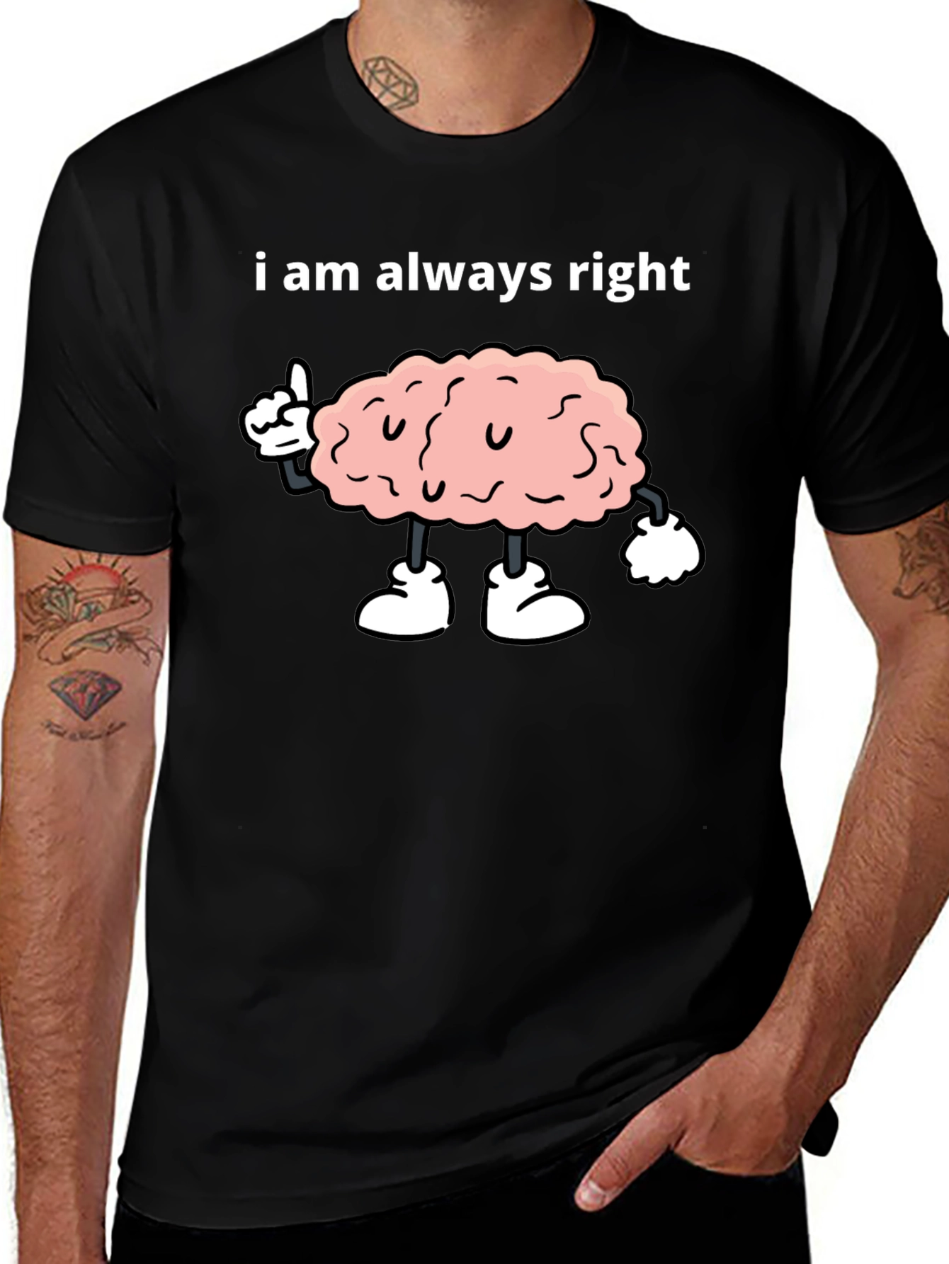 I Am Always Right Brain Graphic Tee