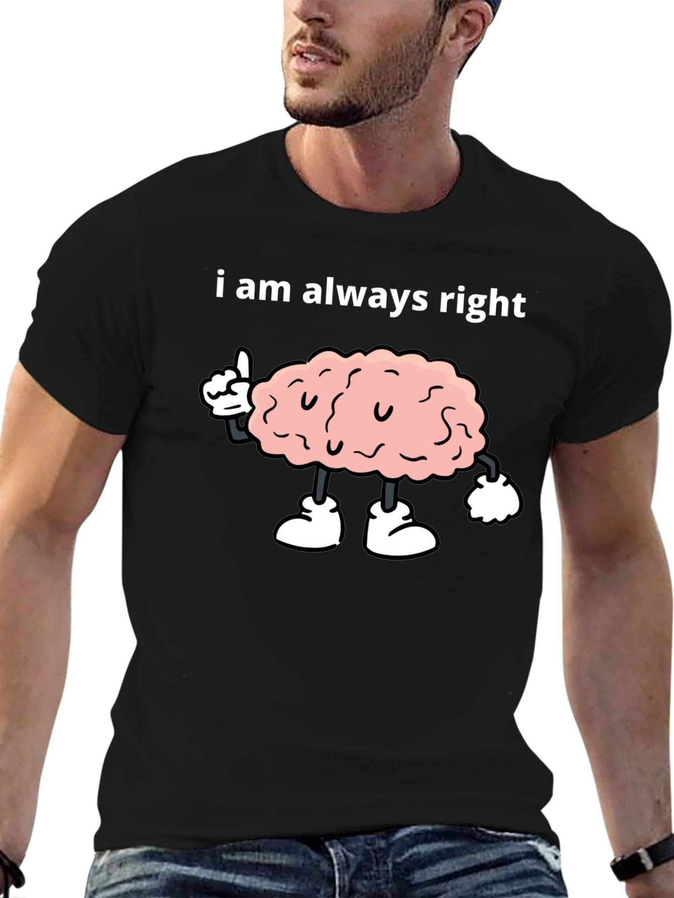I Am Always Right Brain Graphic Tee