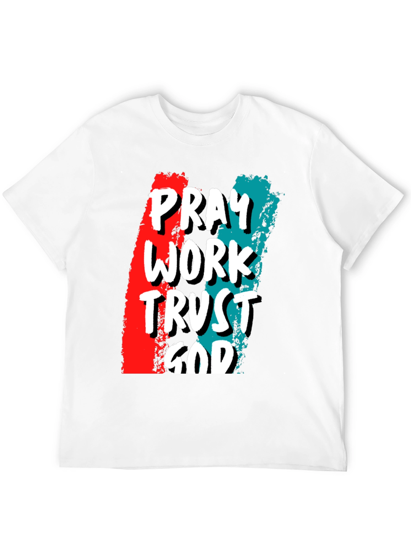 Pray Work Trust God T-Shirt - Christian Apparel