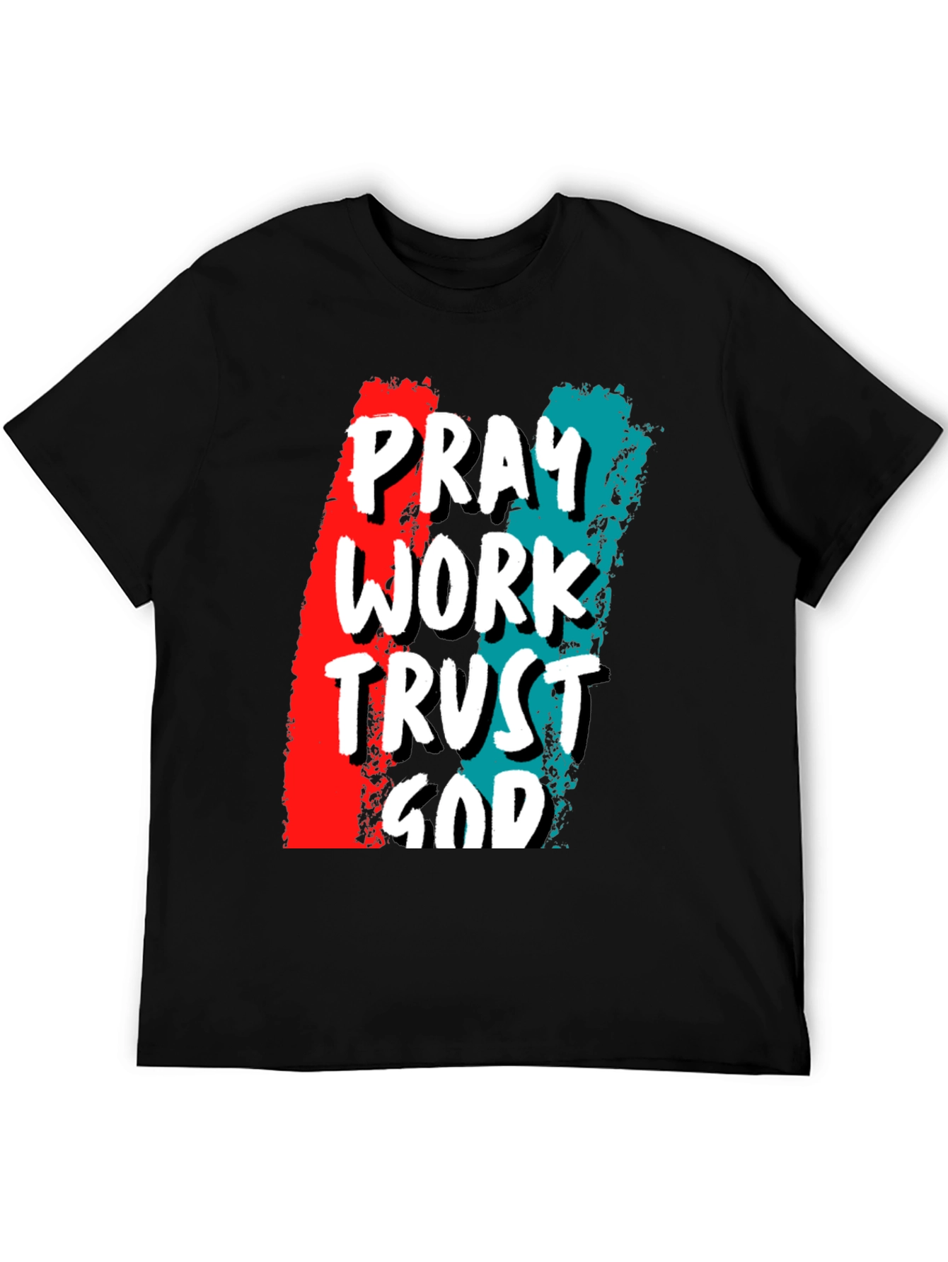 Pray Work Trust God T-Shirt - Christian Apparel