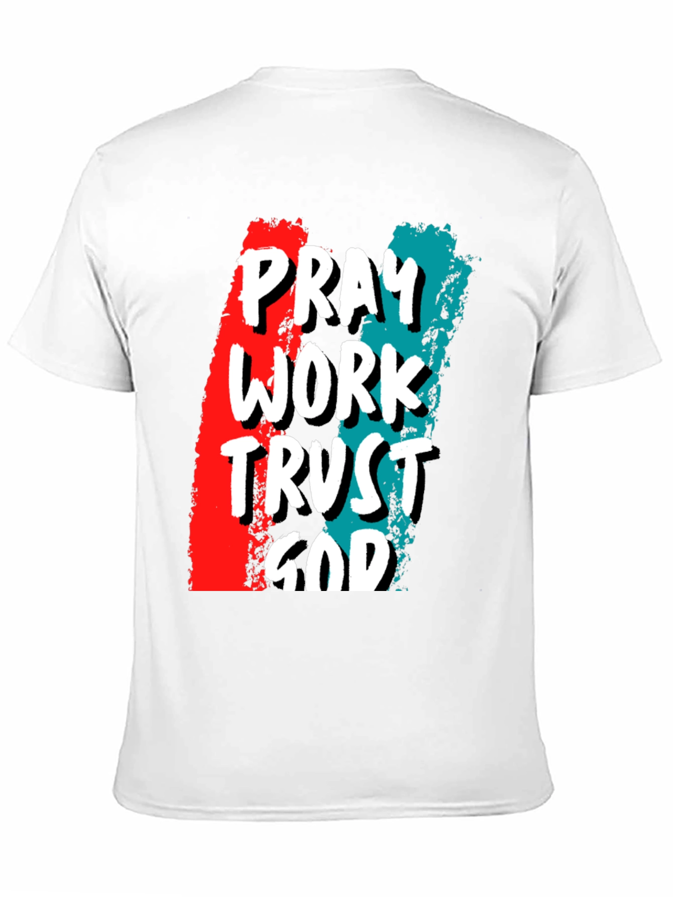 Pray Work Trust God T-Shirt - Christian Apparel