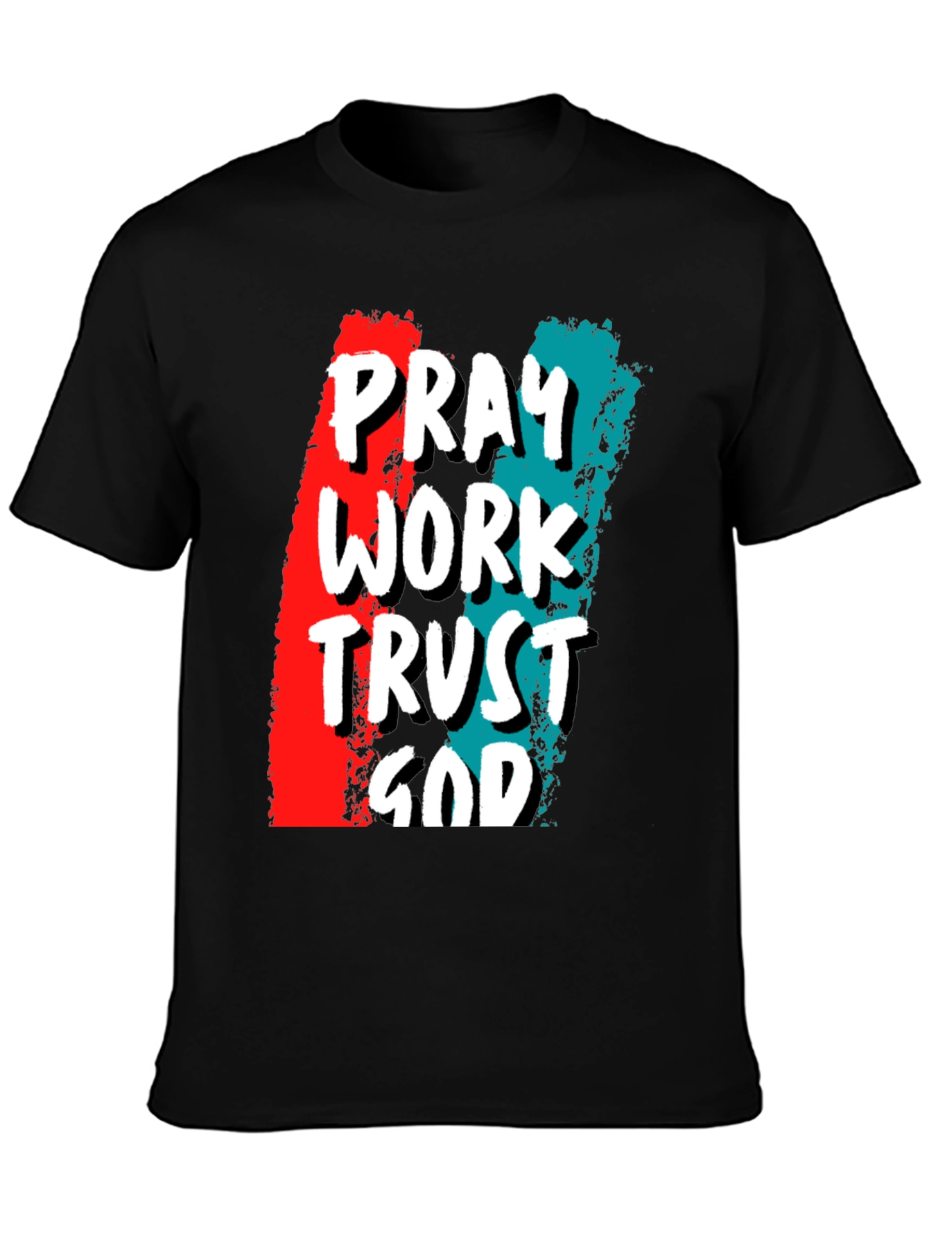 Pray Work Trust God T-Shirt - Christian Apparel