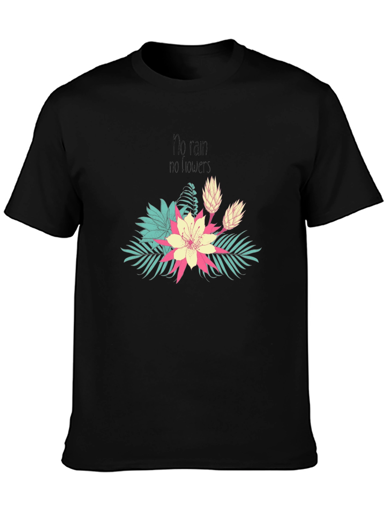 No Rain No Flowers Graphic Tee