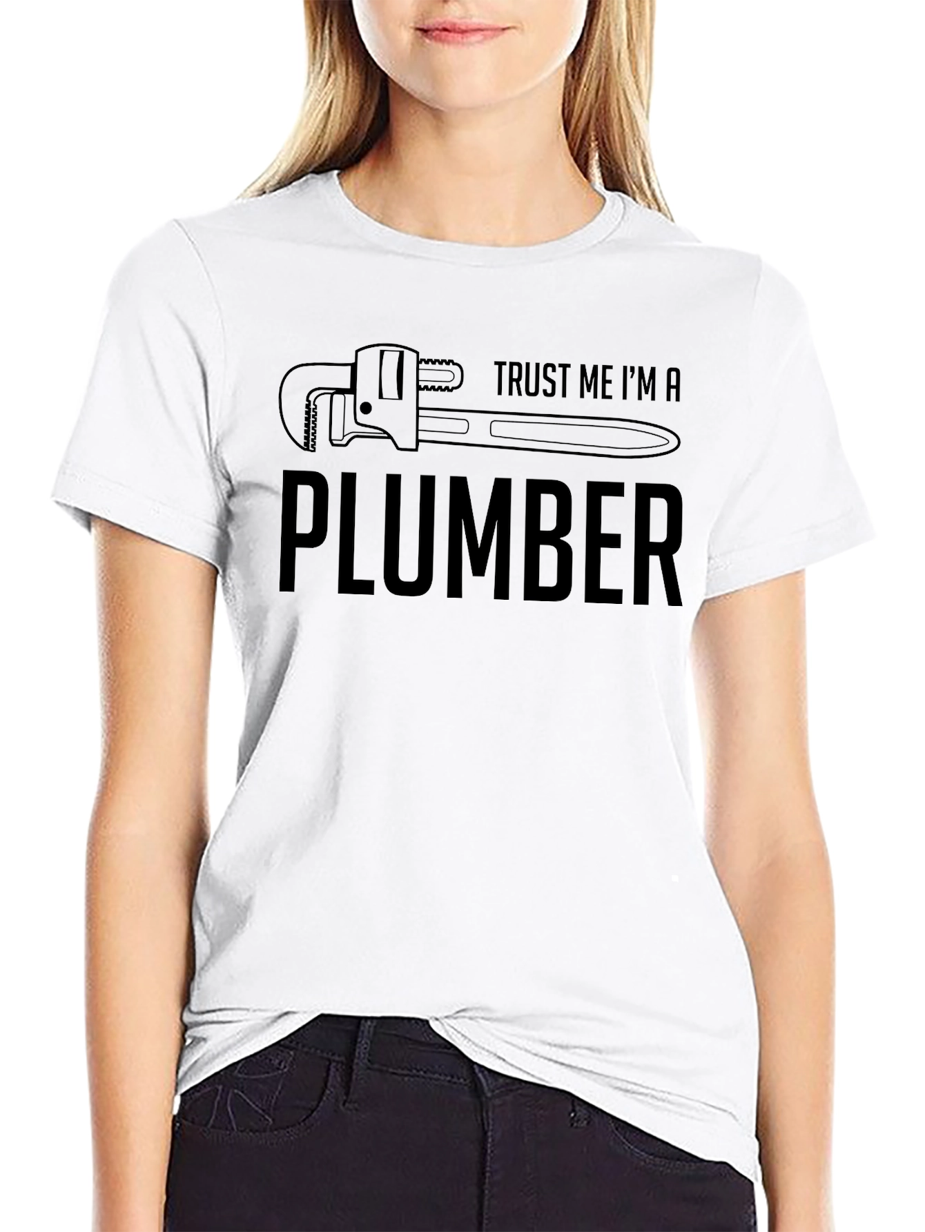 Trust Me Im A Plumber T-Shirt