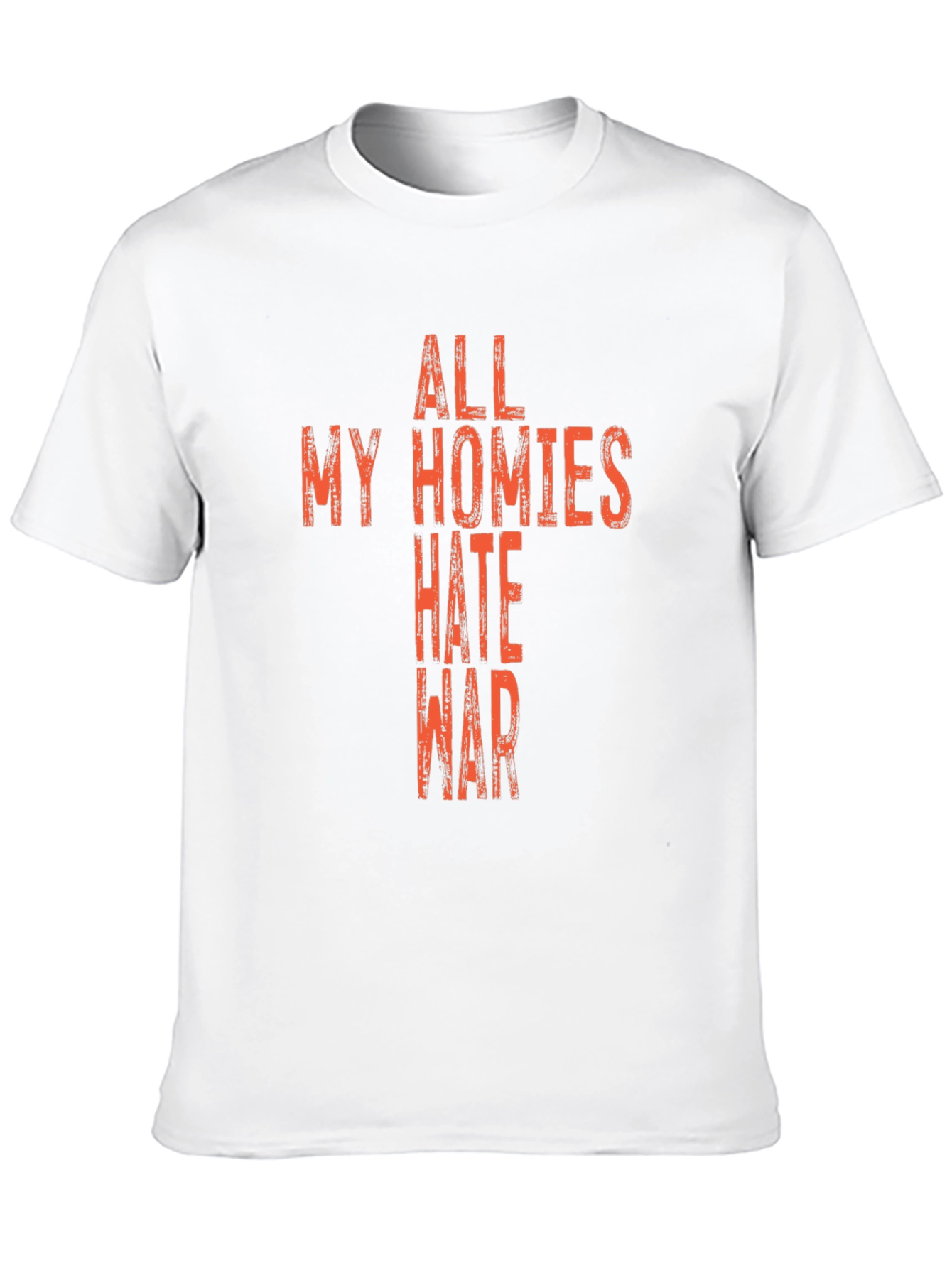 All My Homies Hate War Graphic T-Shirt