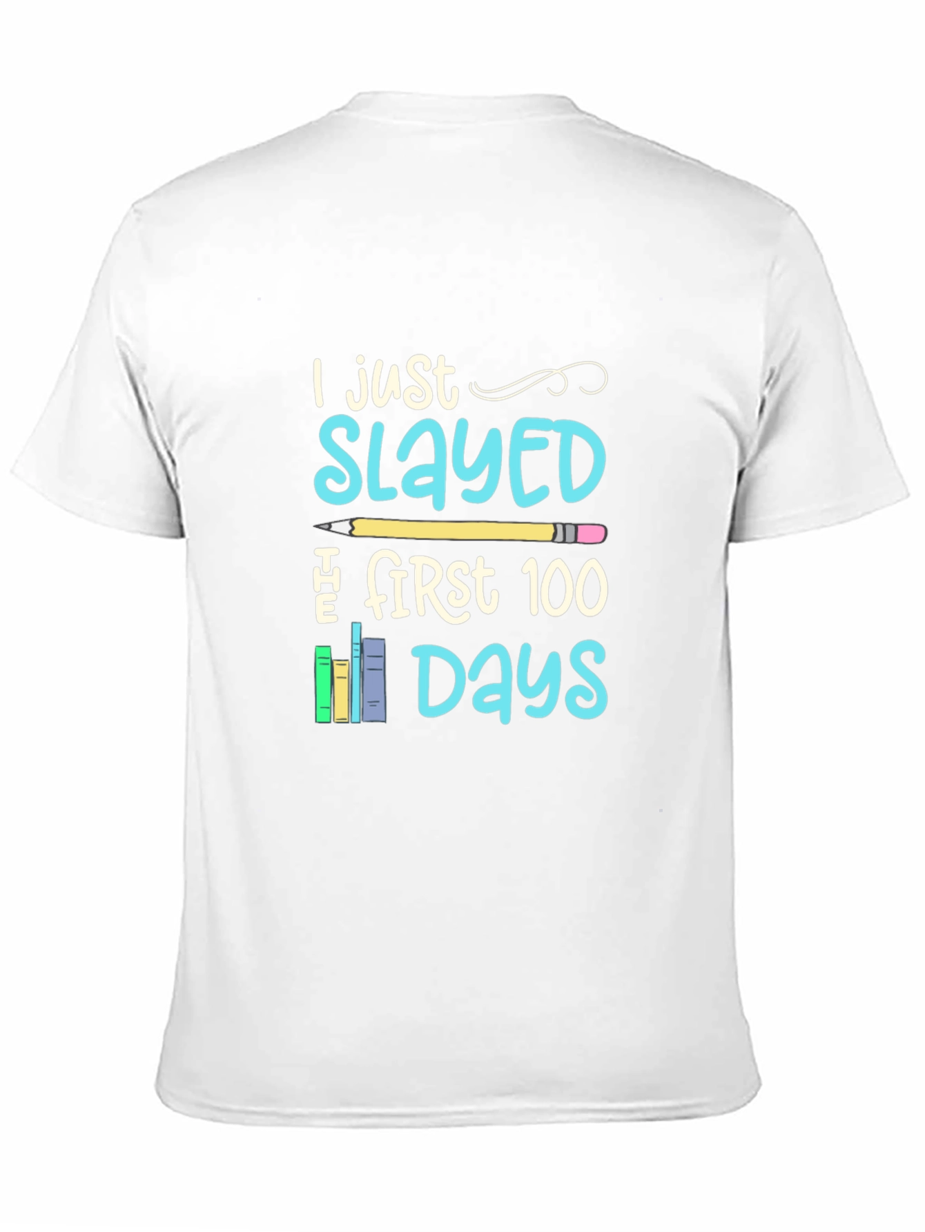 I Just Slayed The First 100 Days T-Shirt