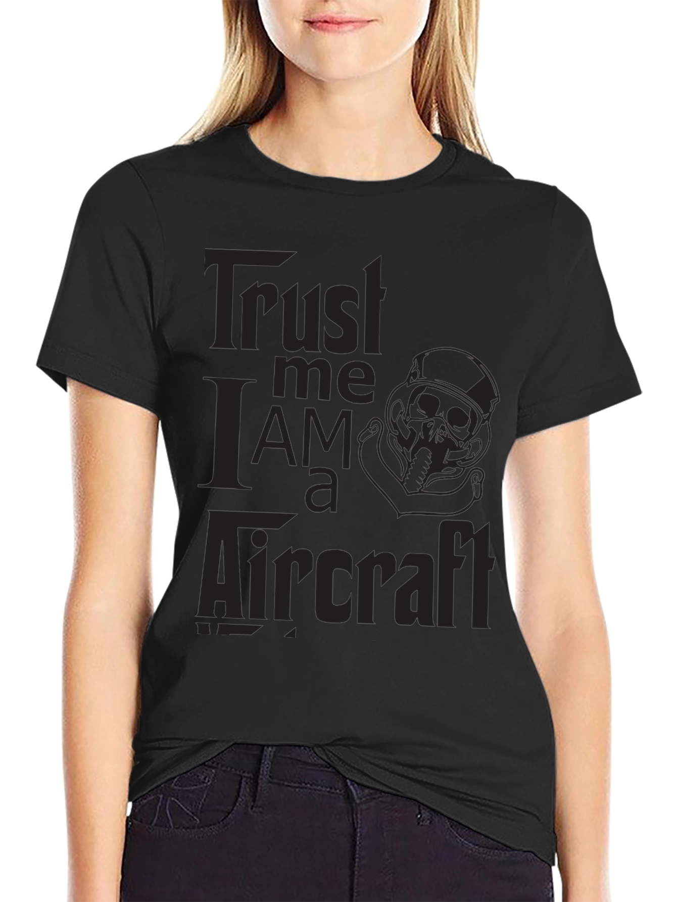 Trust Me I Am A Aircraft Black T-Shirt