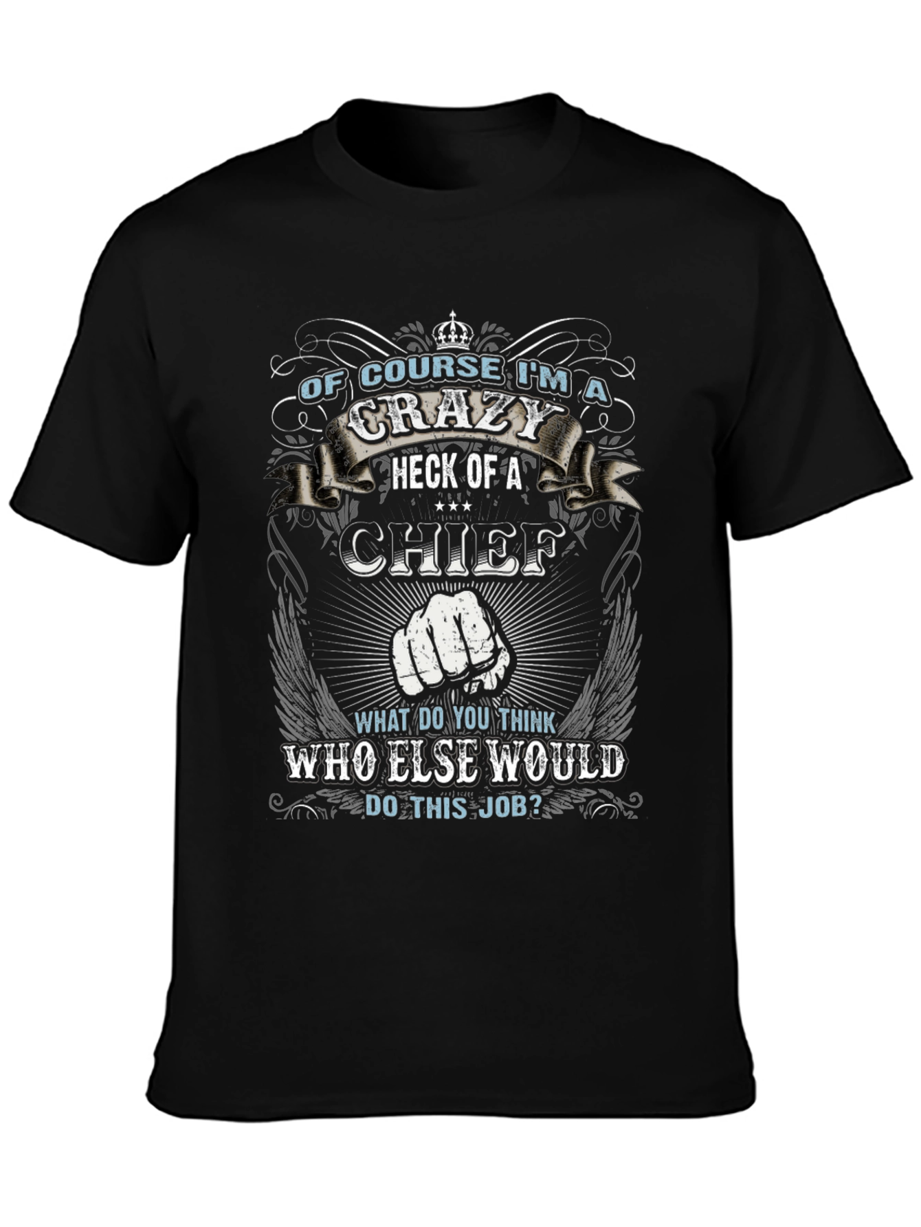 Crazy Chief Graphic T-Shirt - Novelty Apparel