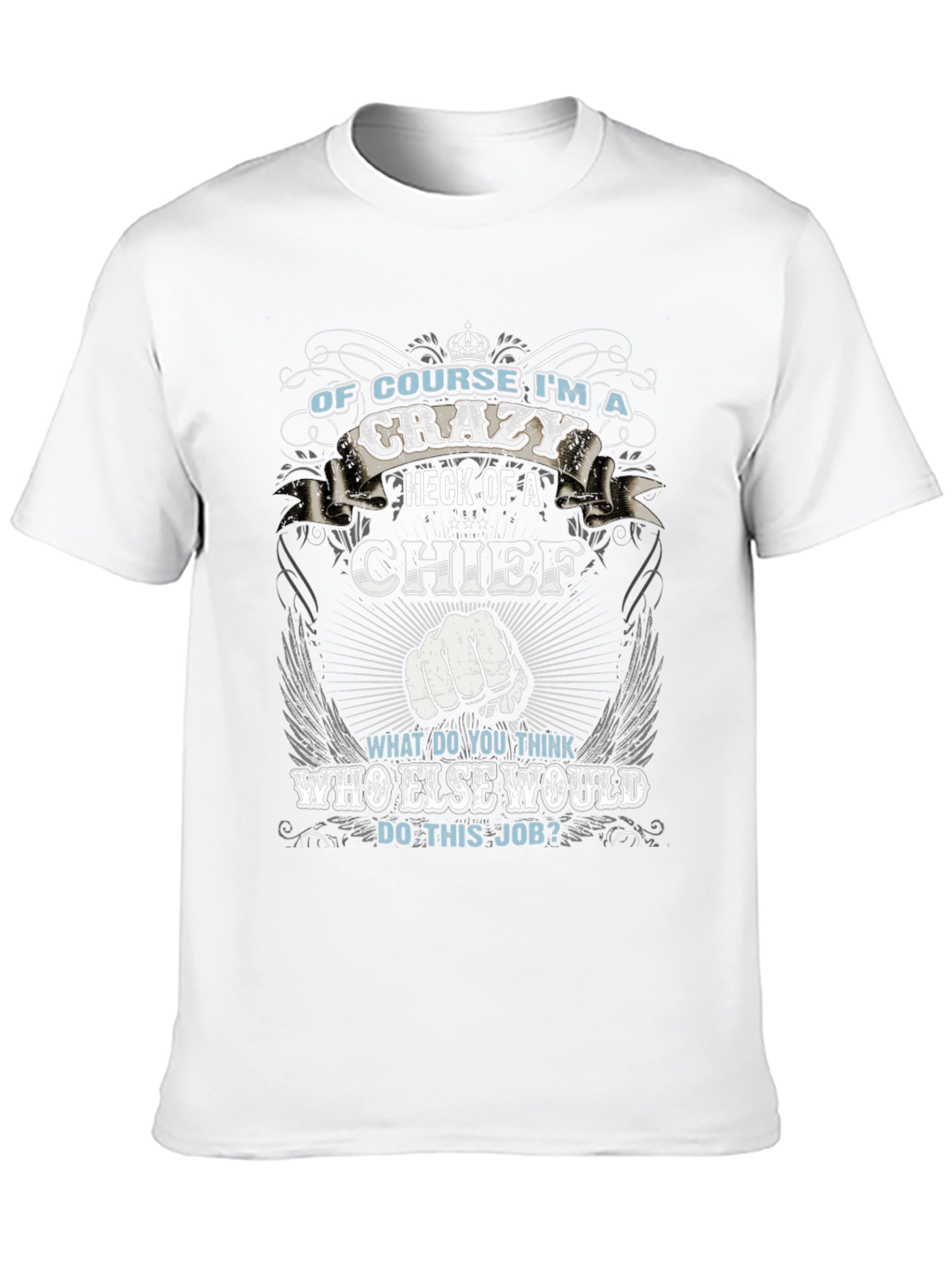 Crazy Chief Graphic T-Shirt - Novelty Apparel