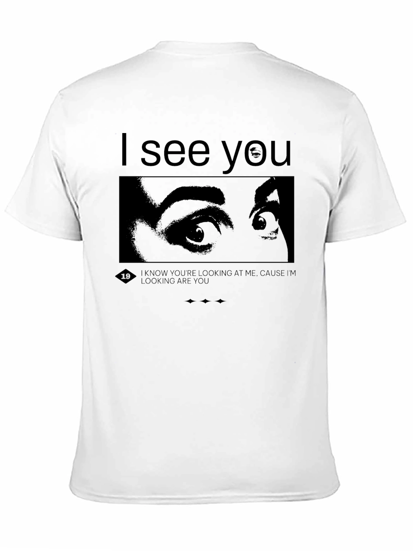 I See You Graphic Tee - Black Cotton T-Shirt