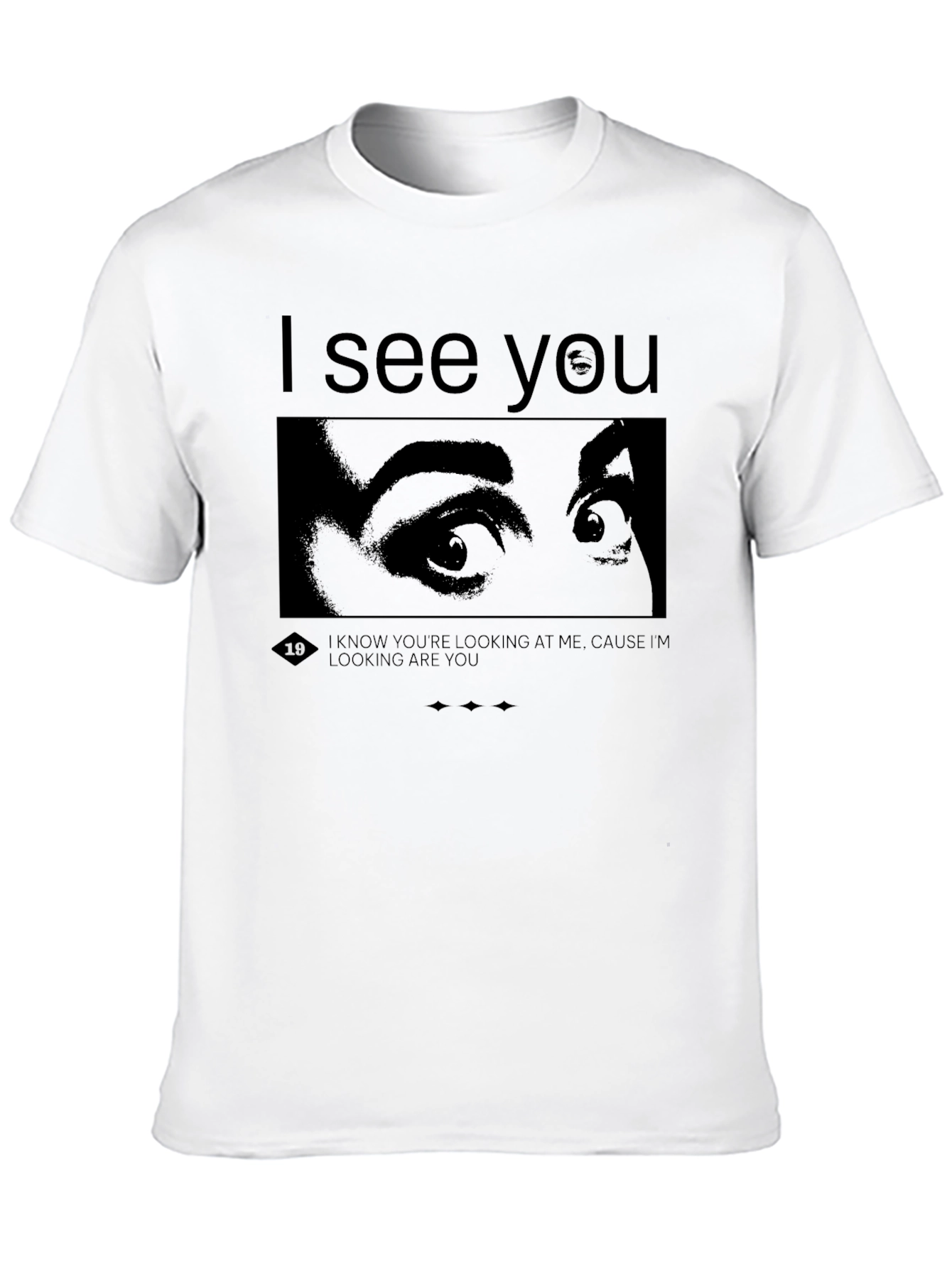 I See You Graphic Tee - Black Cotton T-Shirt