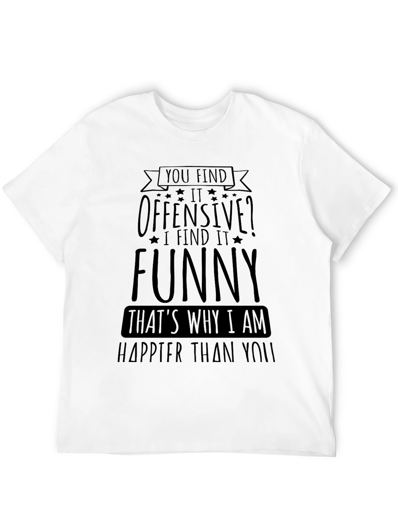 Offensive Funny T-Shirt