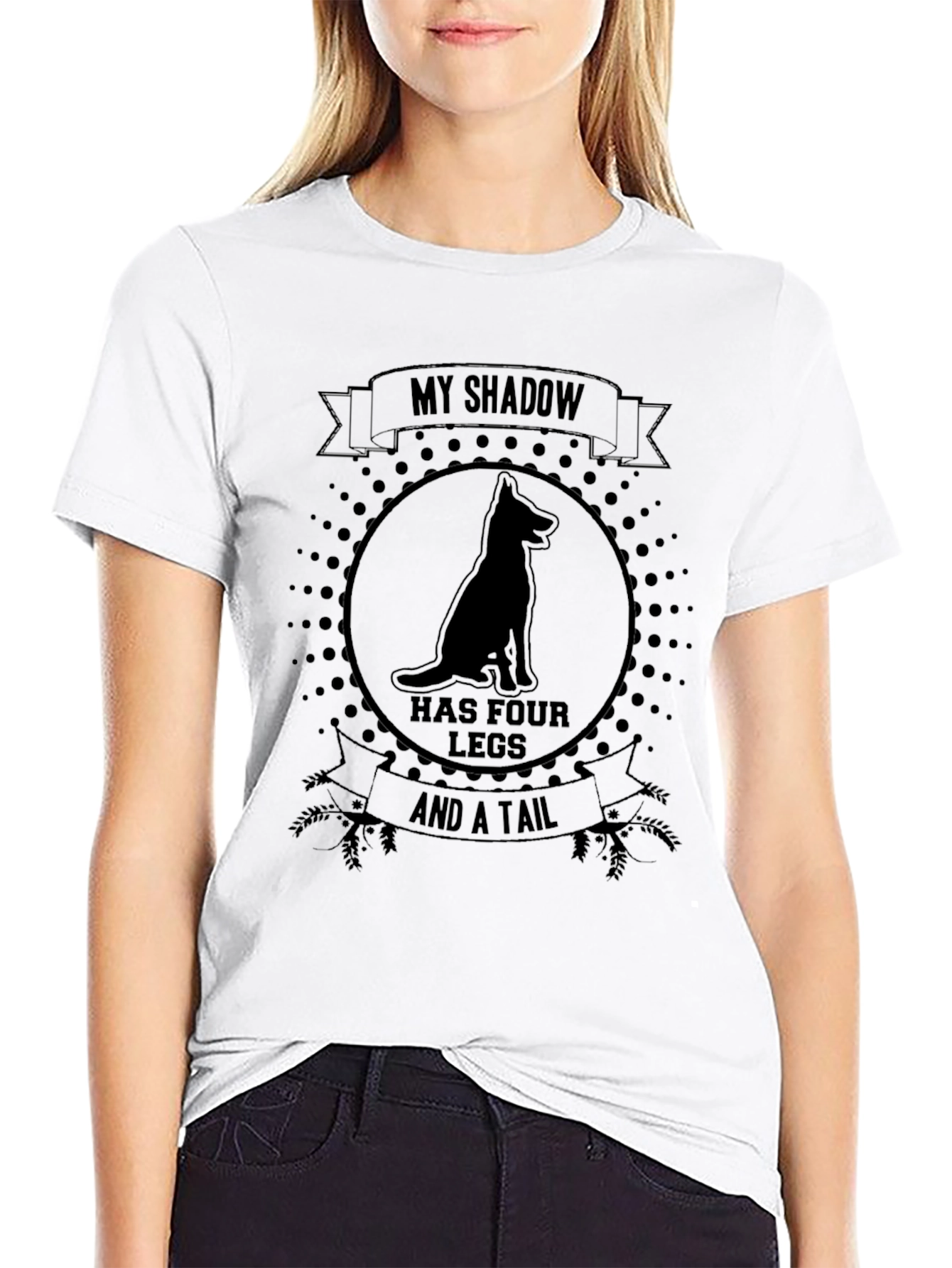 My Shadow Has Four Legs & A Tail T-Shirt