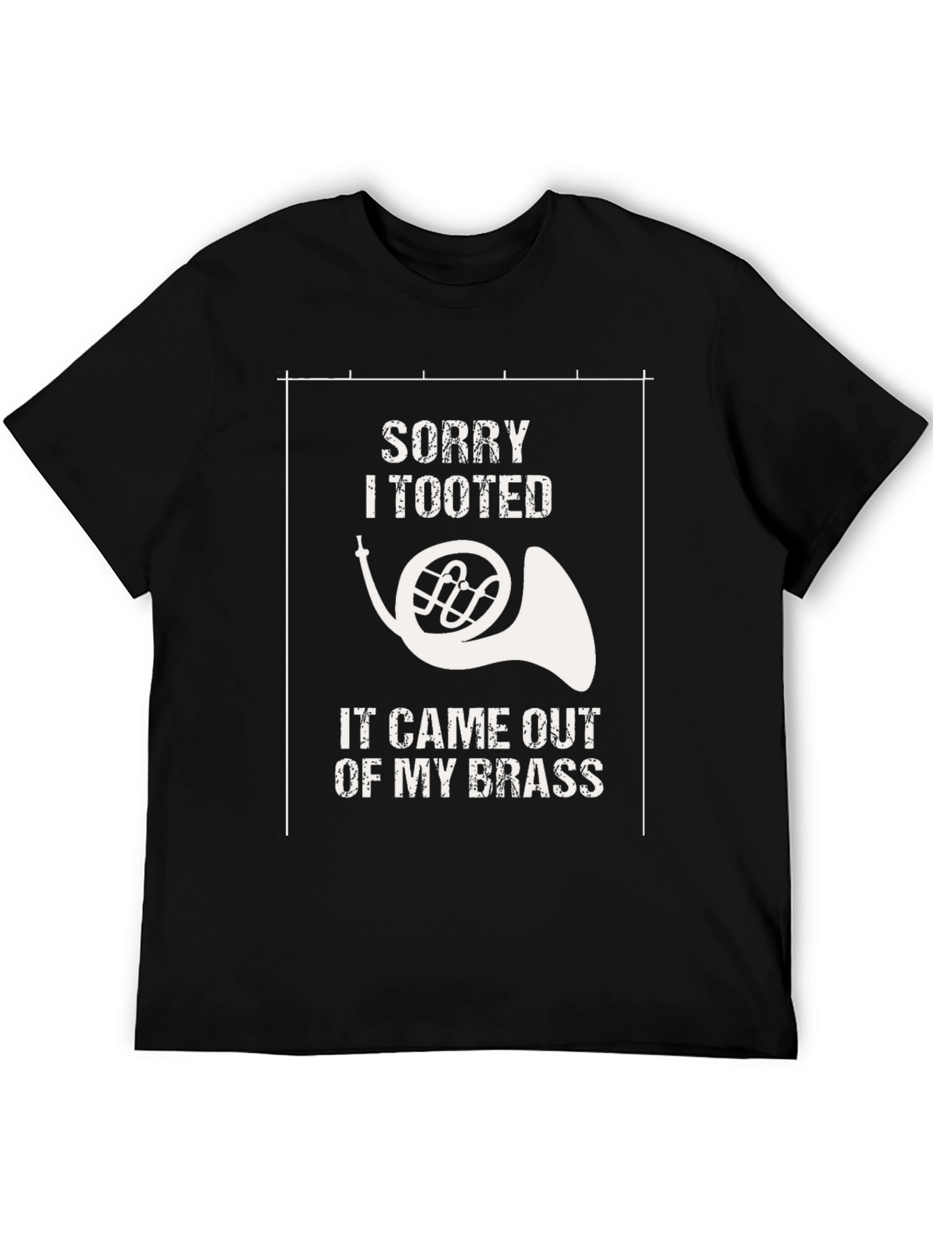 Funny Sorry I Tooted French Horn T-Shirt