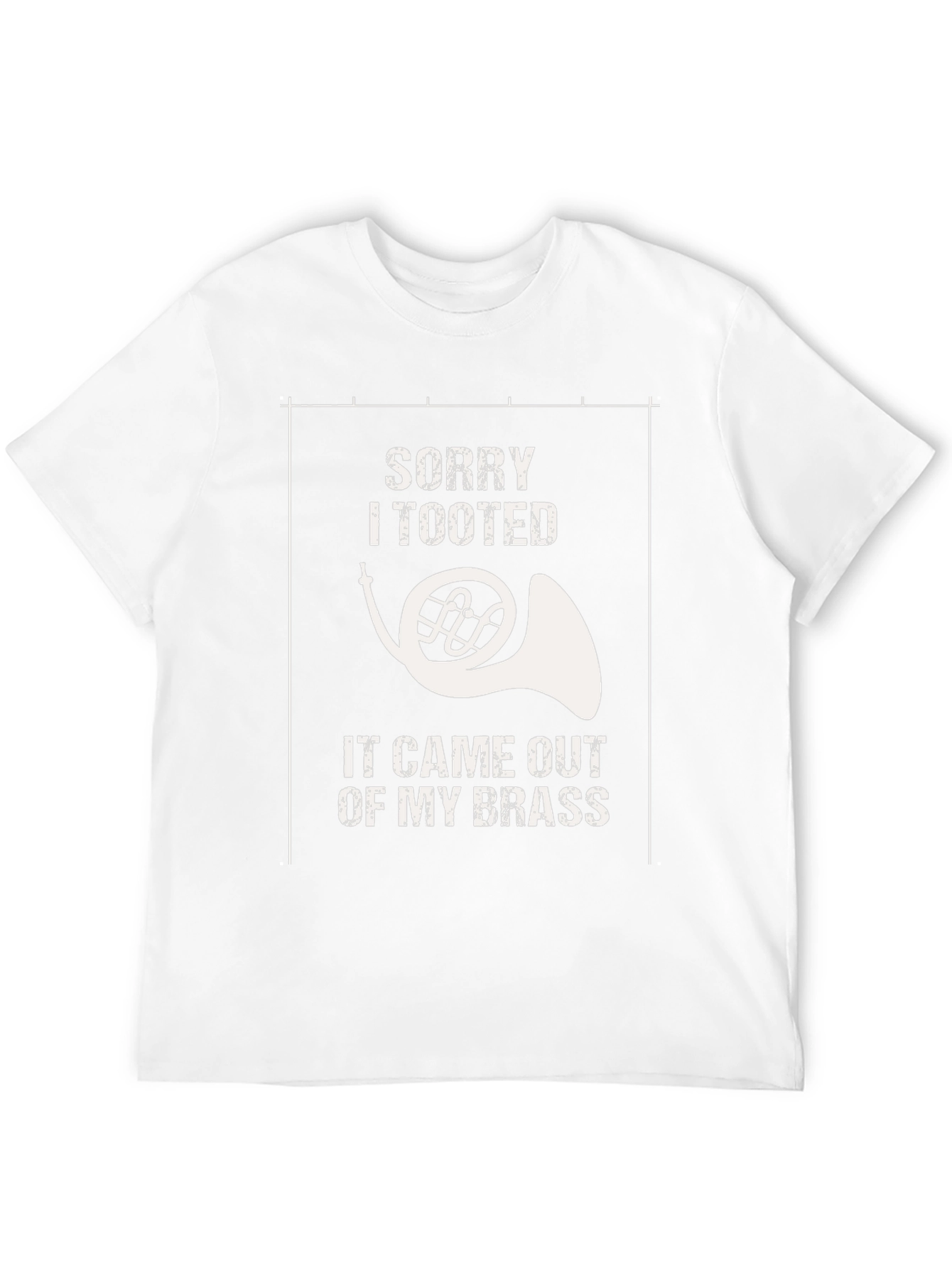 Funny Sorry I Tooted French Horn T-Shirt