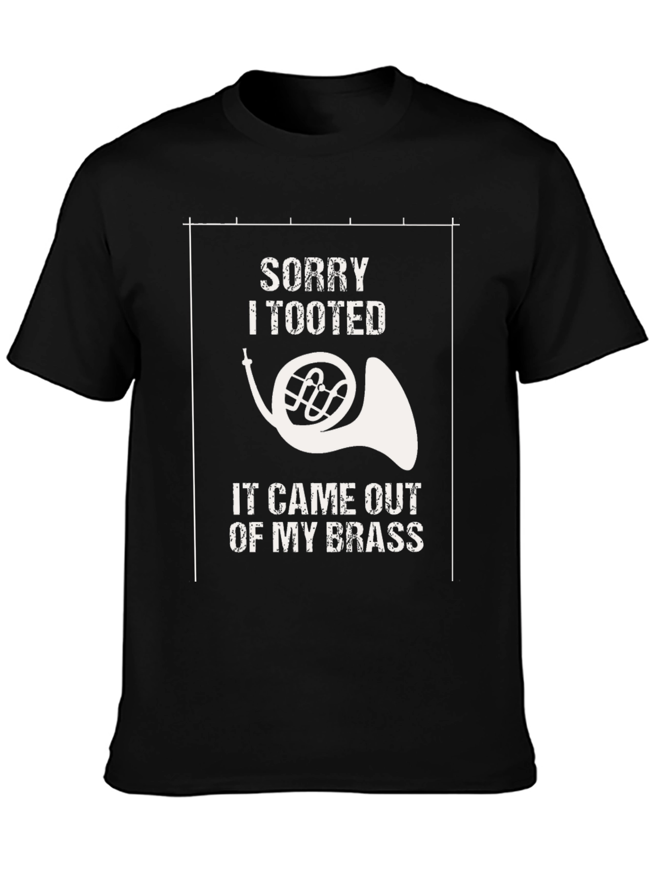 Funny Sorry I Tooted French Horn T-Shirt