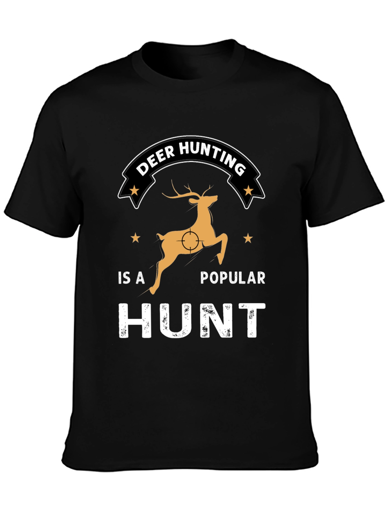 Deer Hunting Popular Hunt T-Shirt