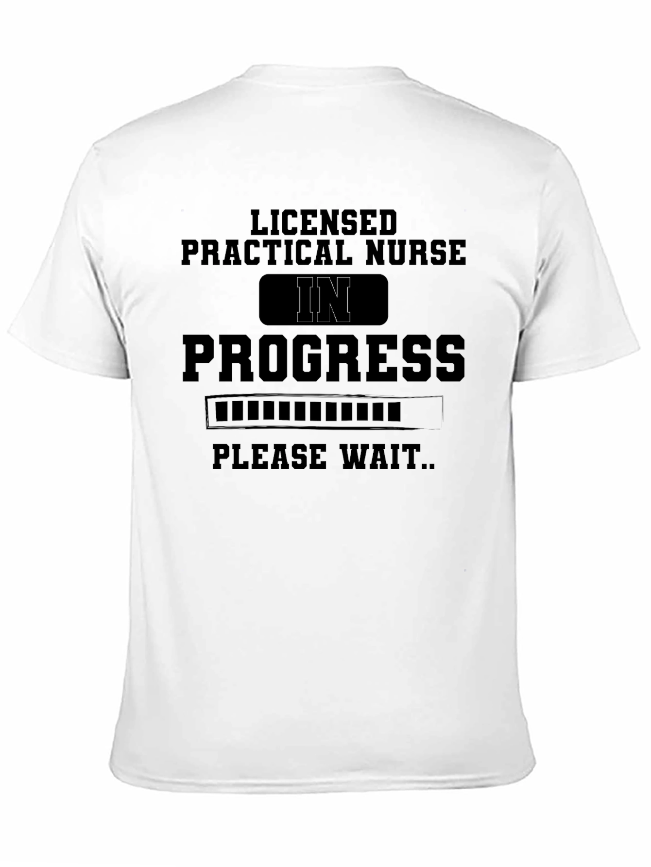 LPN in Progress T-Shirt - Future Nurse Tee