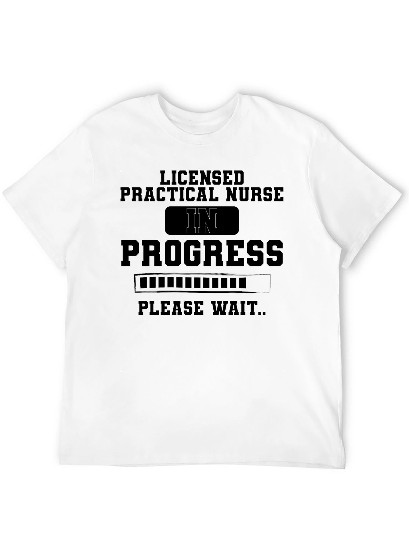 LPN in Progress T-Shirt - Future Nurse Tee