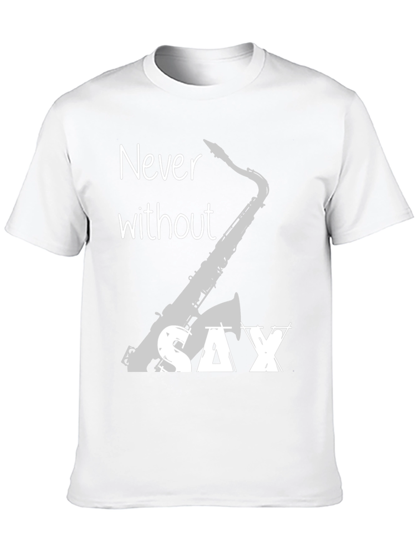 Never Without Saxophone T-Shirt