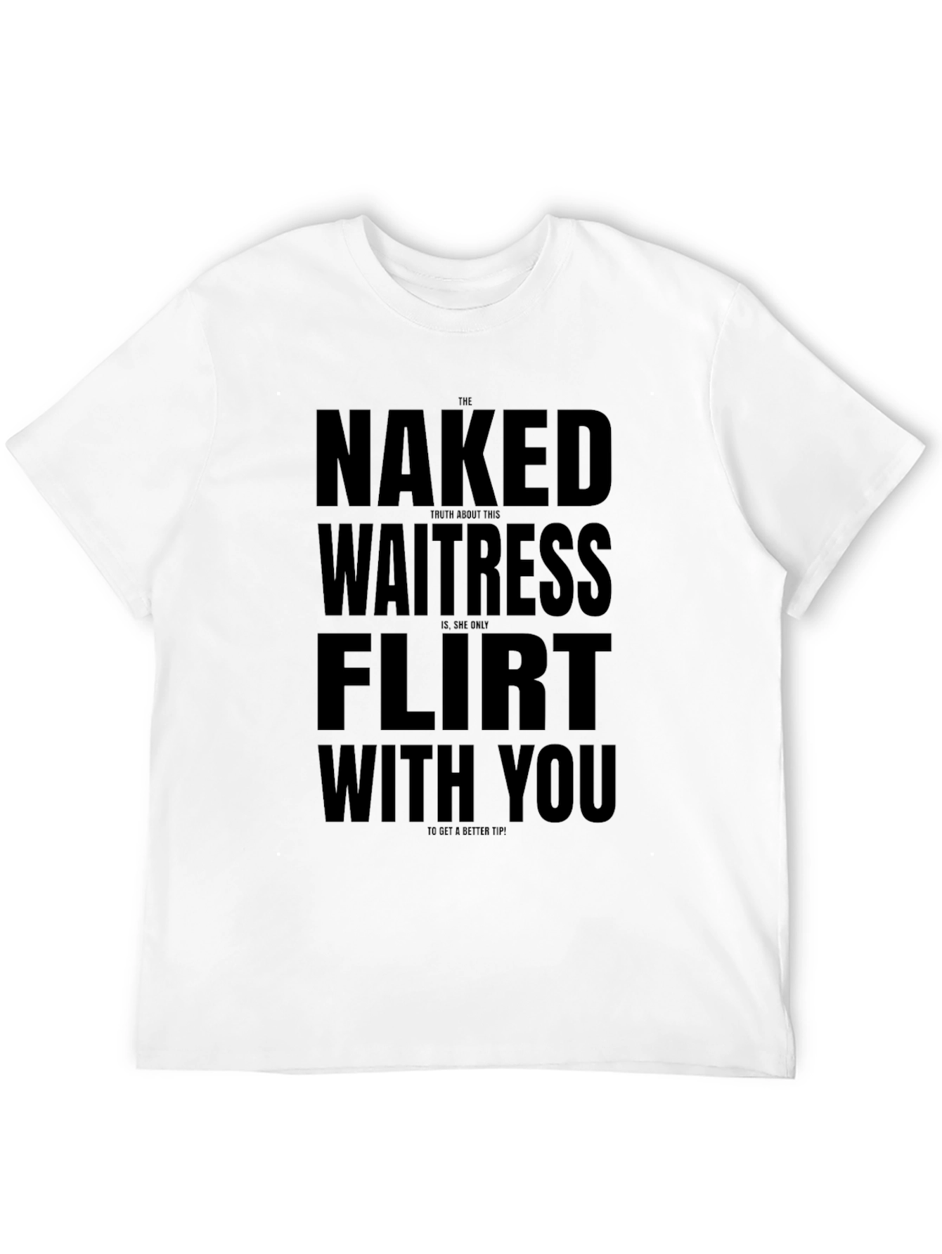 Naked Waitress Flirt Humor Graphic T-Shirt