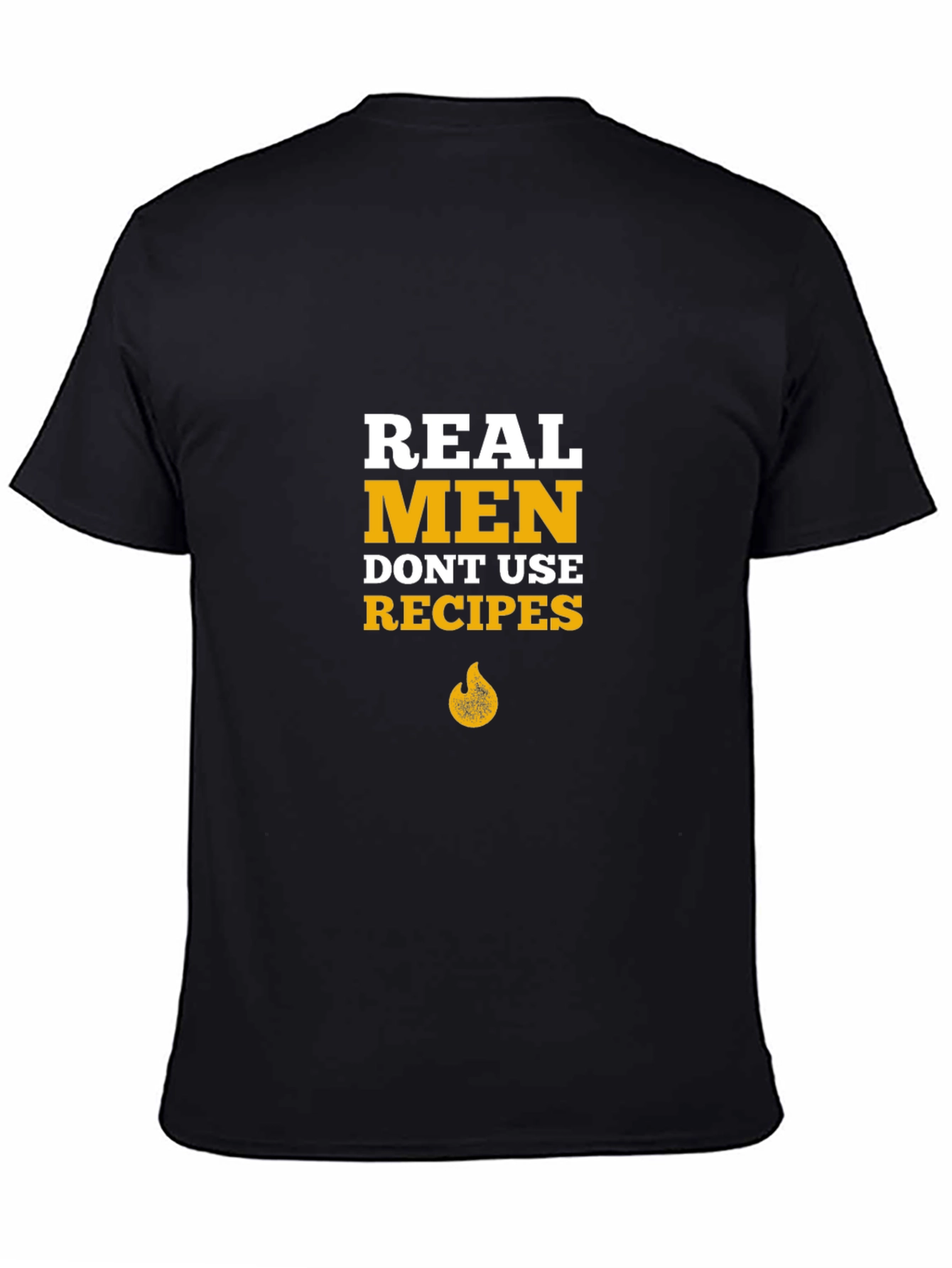 Real Men Dont Use Recipes Black Graphic T-Shirt