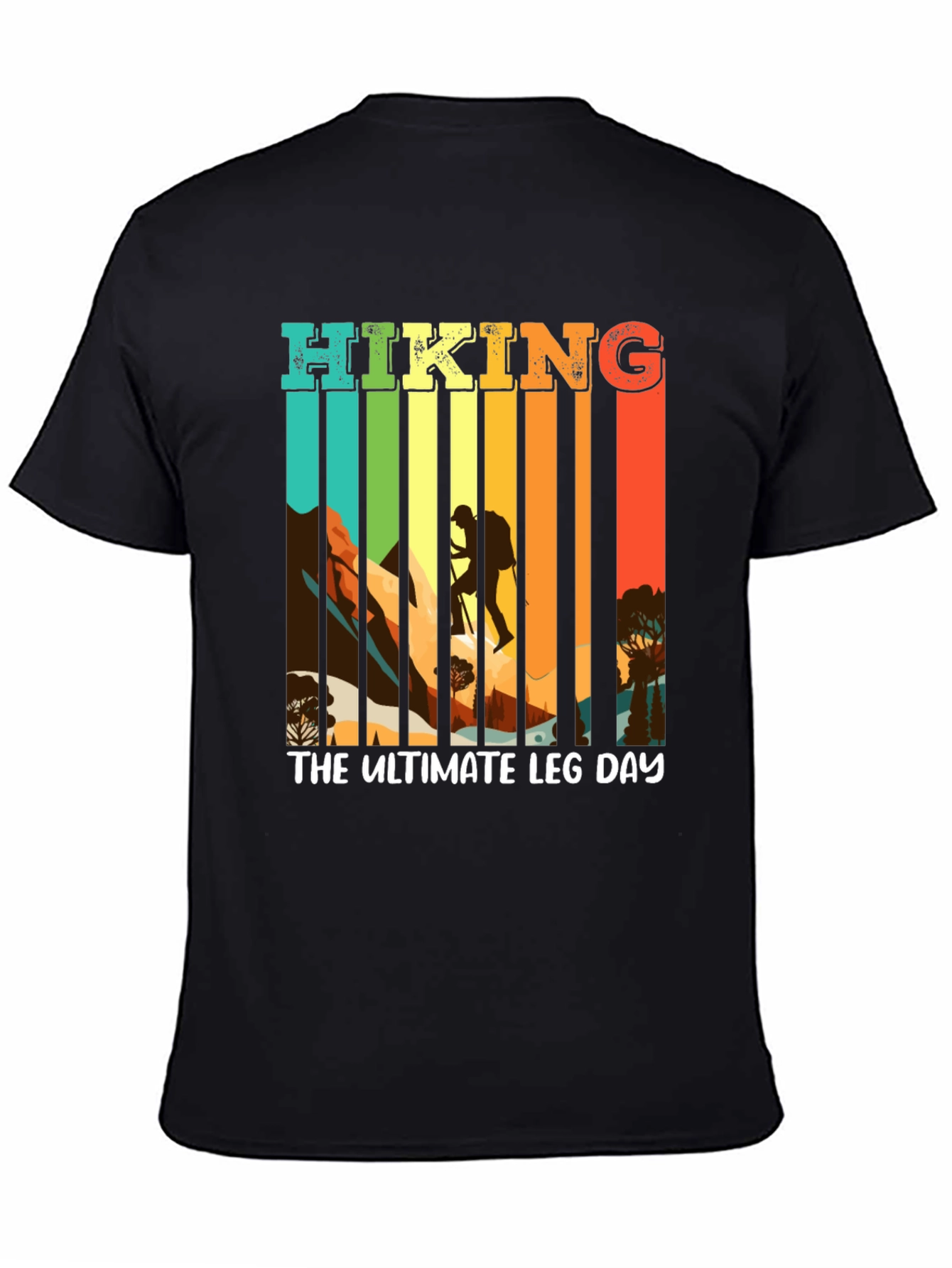 Hiking The Ultimate Leg Day Black T-Shirt