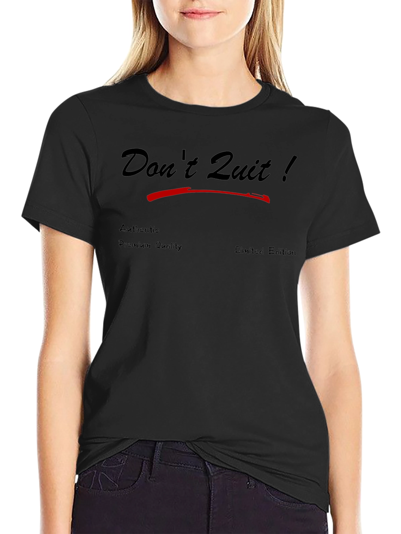 Dont Quit! Premium Graphic Tee