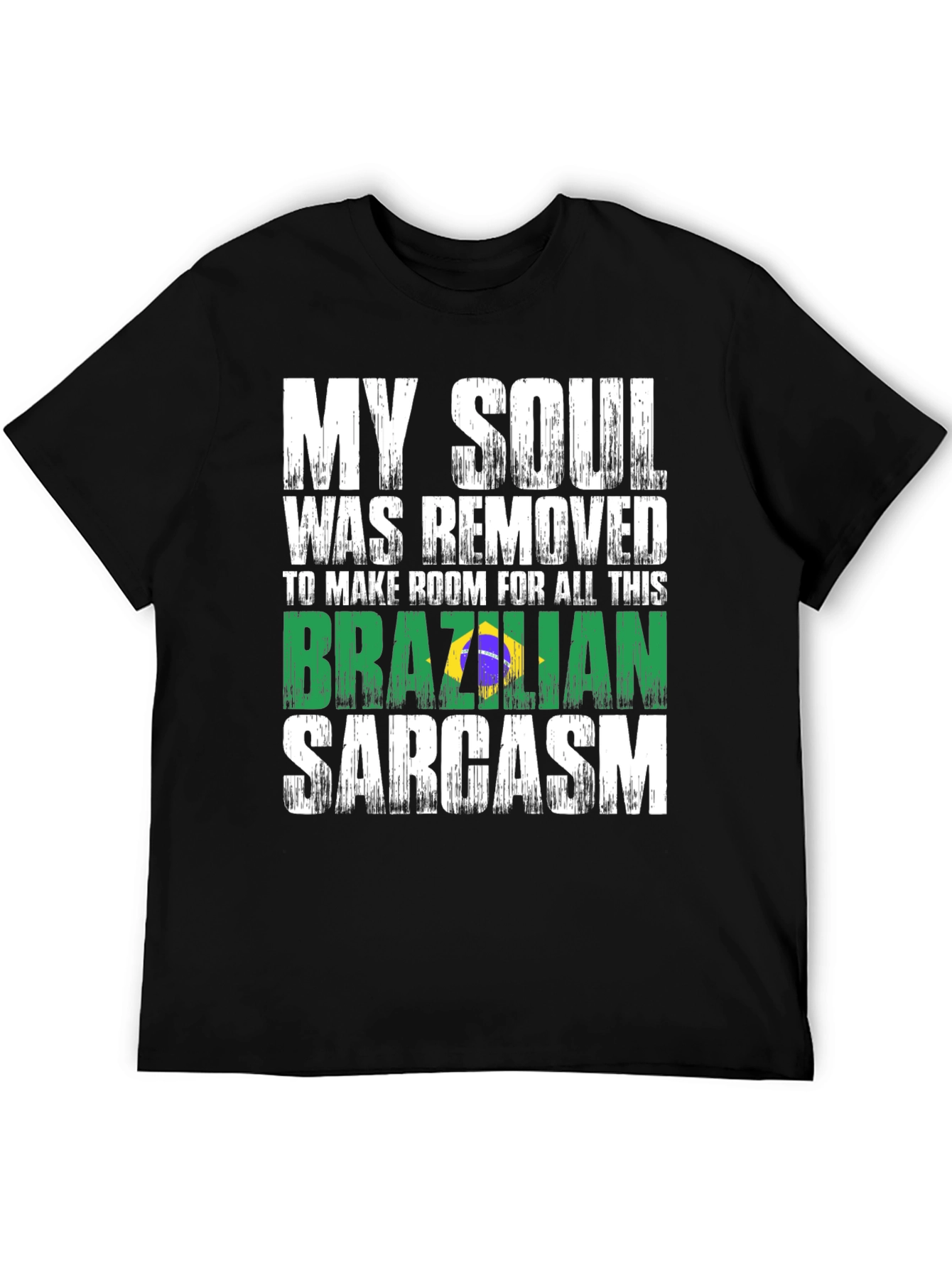 Brazilian Sarcasm Graphic Tee - Novelty T-Shirt