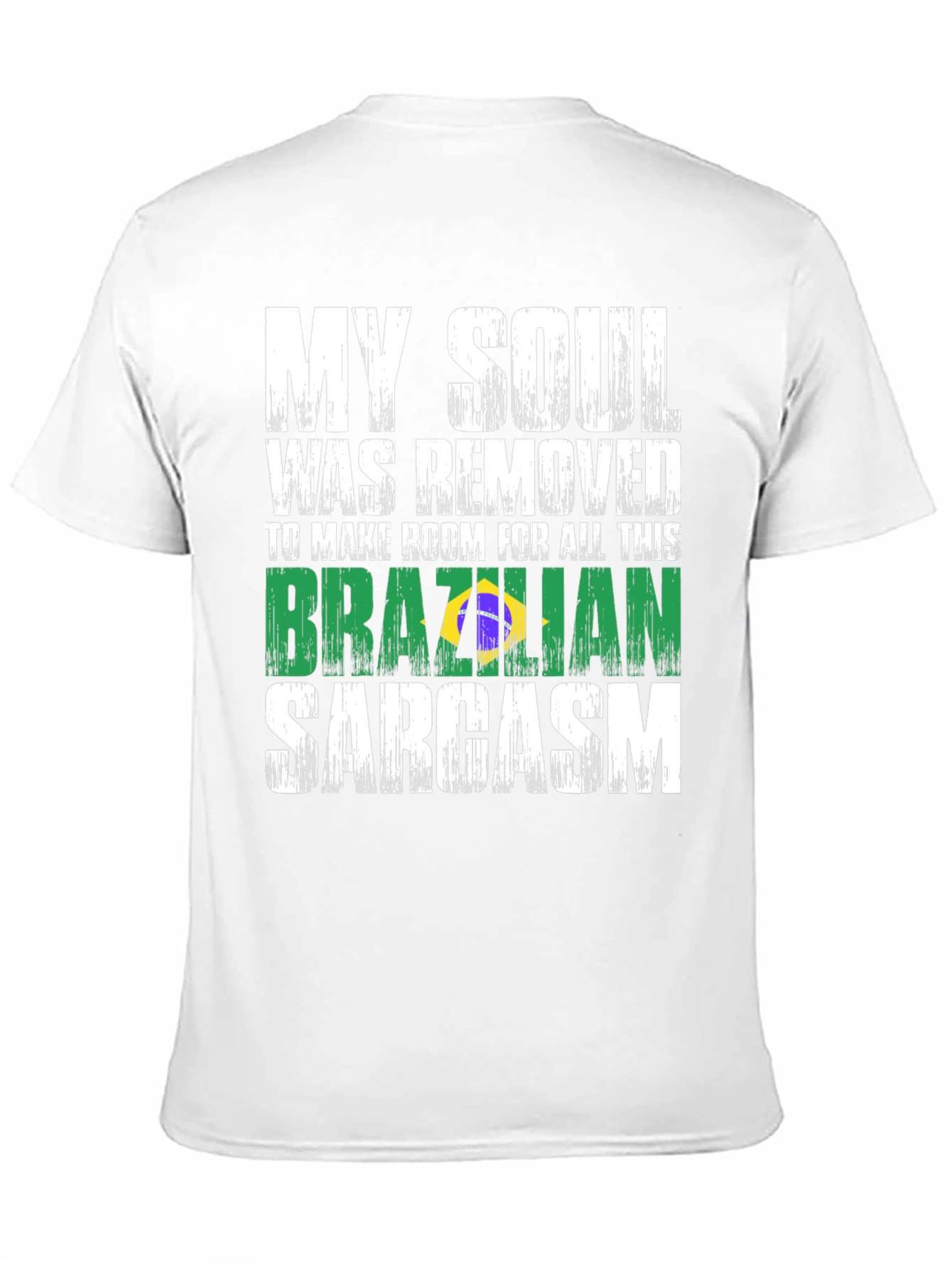 Brazilian Sarcasm Graphic Tee - Novelty T-Shirt