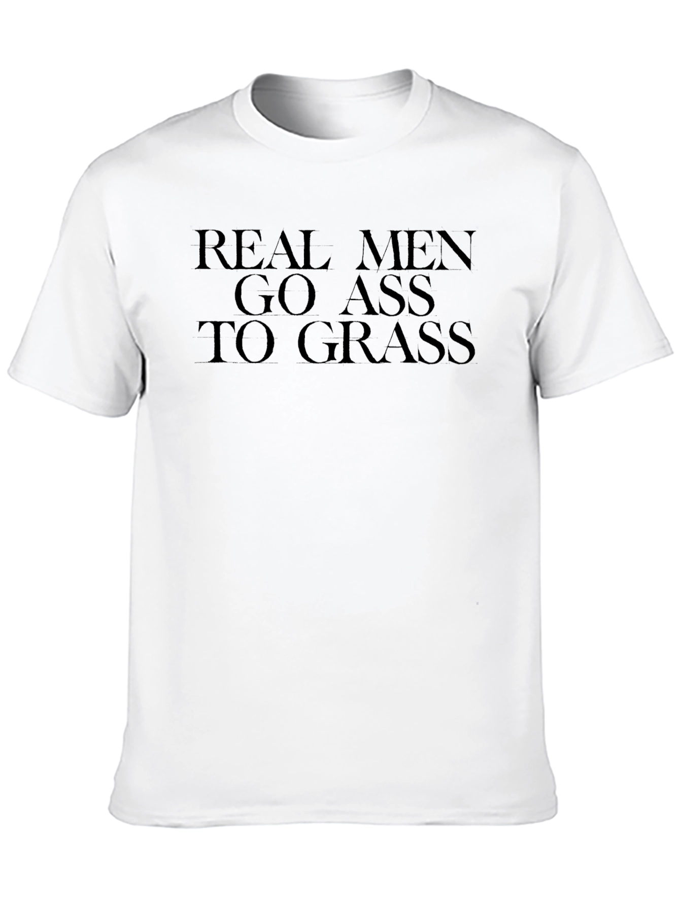 Real Men Go Ass to Grass Black Graphic Tee
