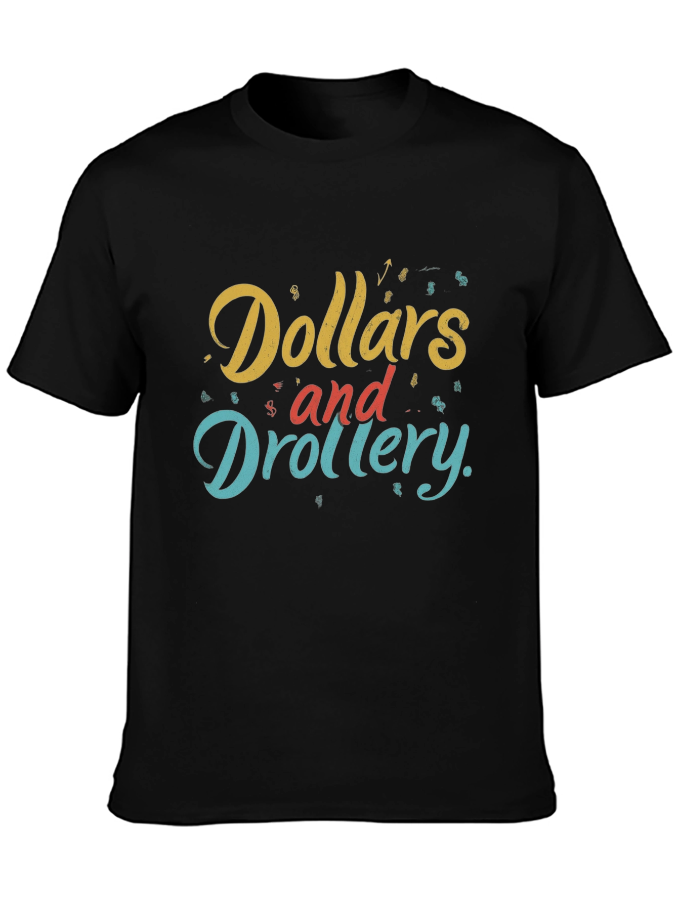 Dollars and Drollery Black Graphic Tee