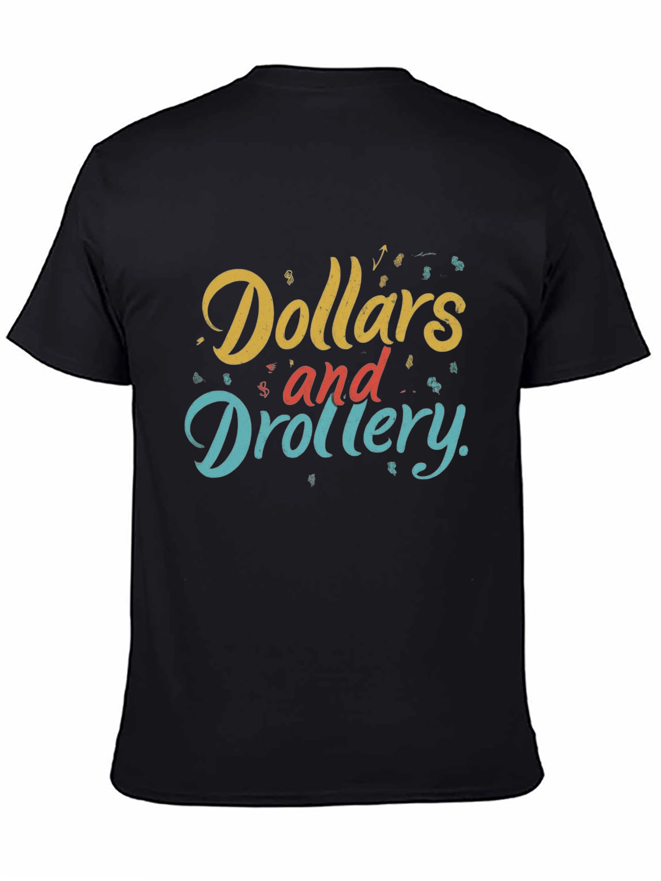 Dollars and Drollery Black Graphic Tee