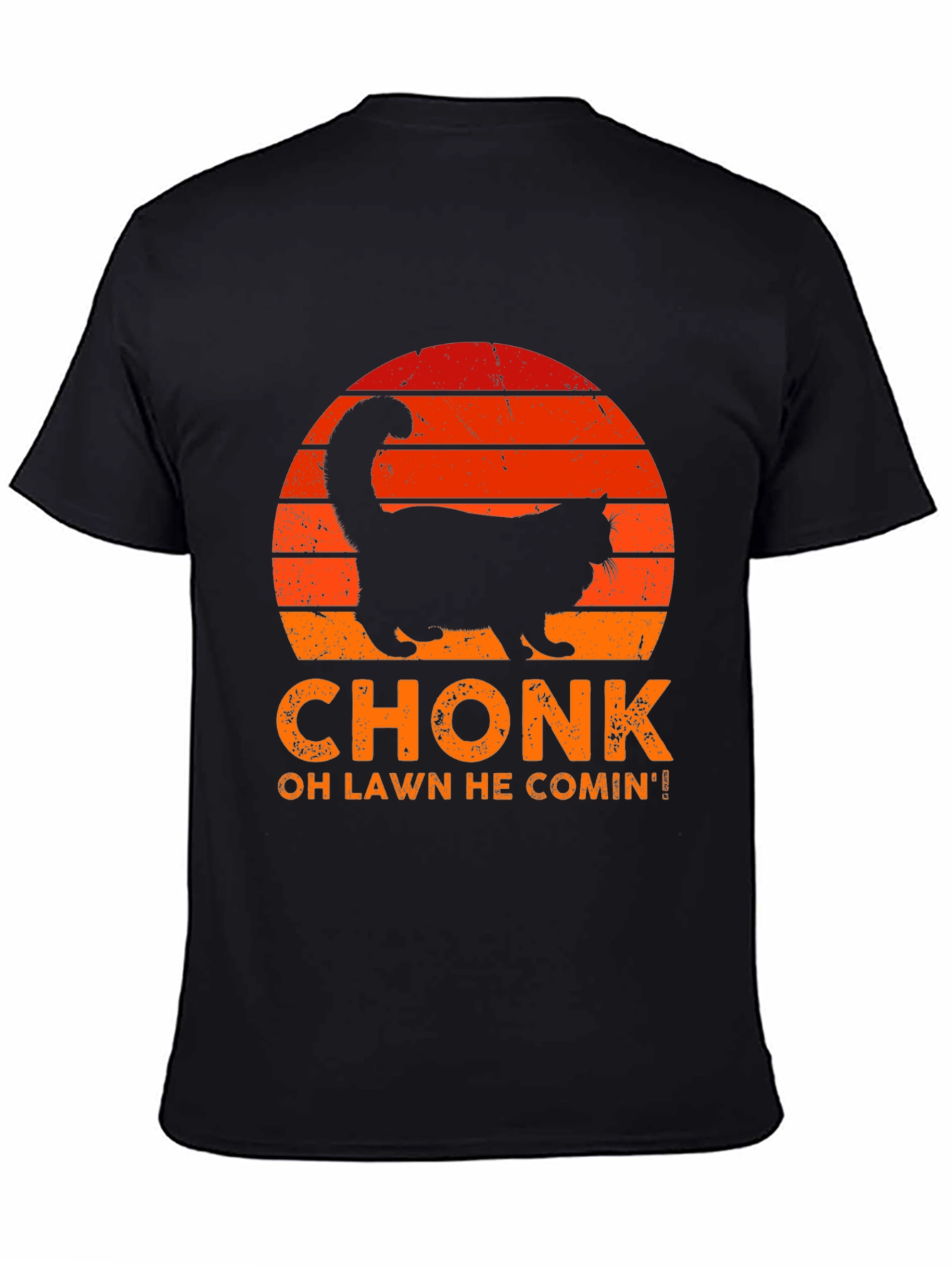 Chonk Cat T-Shirt - Oh Lawd He Comin!