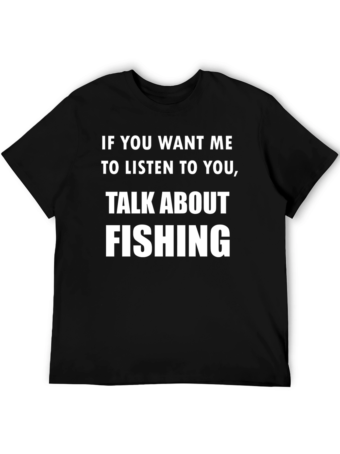 Talk About Fishing T-Shirt - Funny Angler Tee