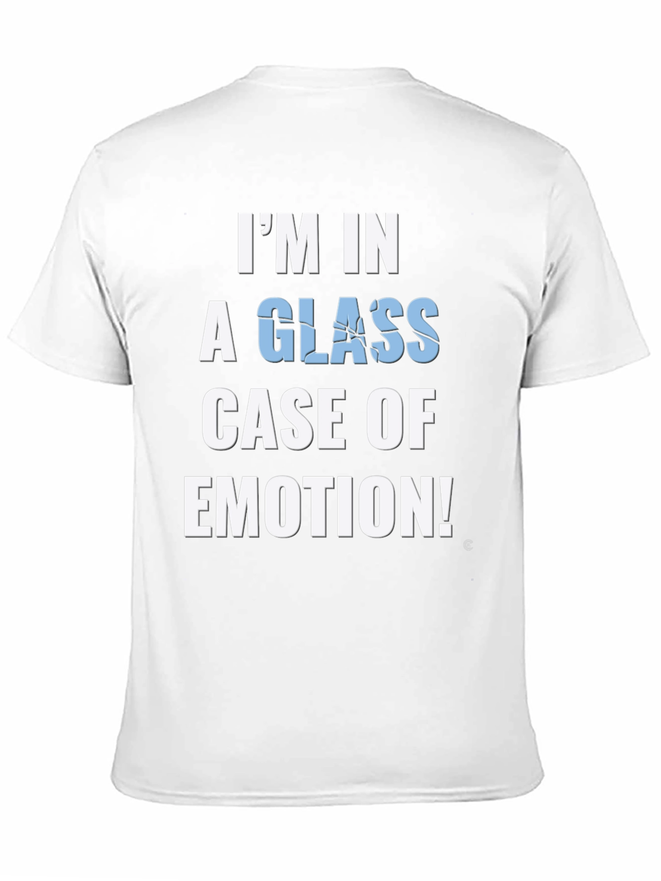 Glass Case of Emotion Funny Graphic Tee